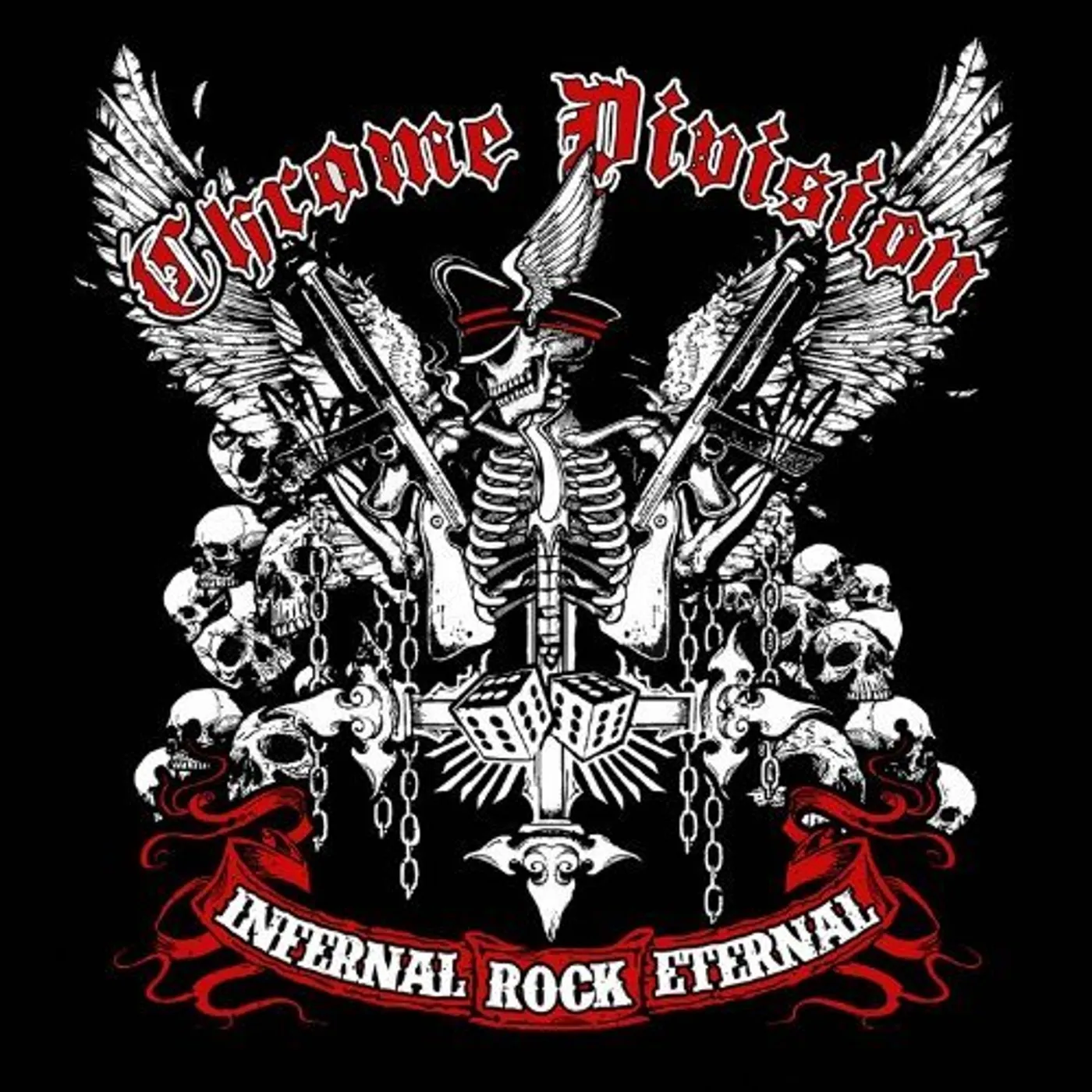 Chrome Division INFERNAL ROCK ETERNAL CD