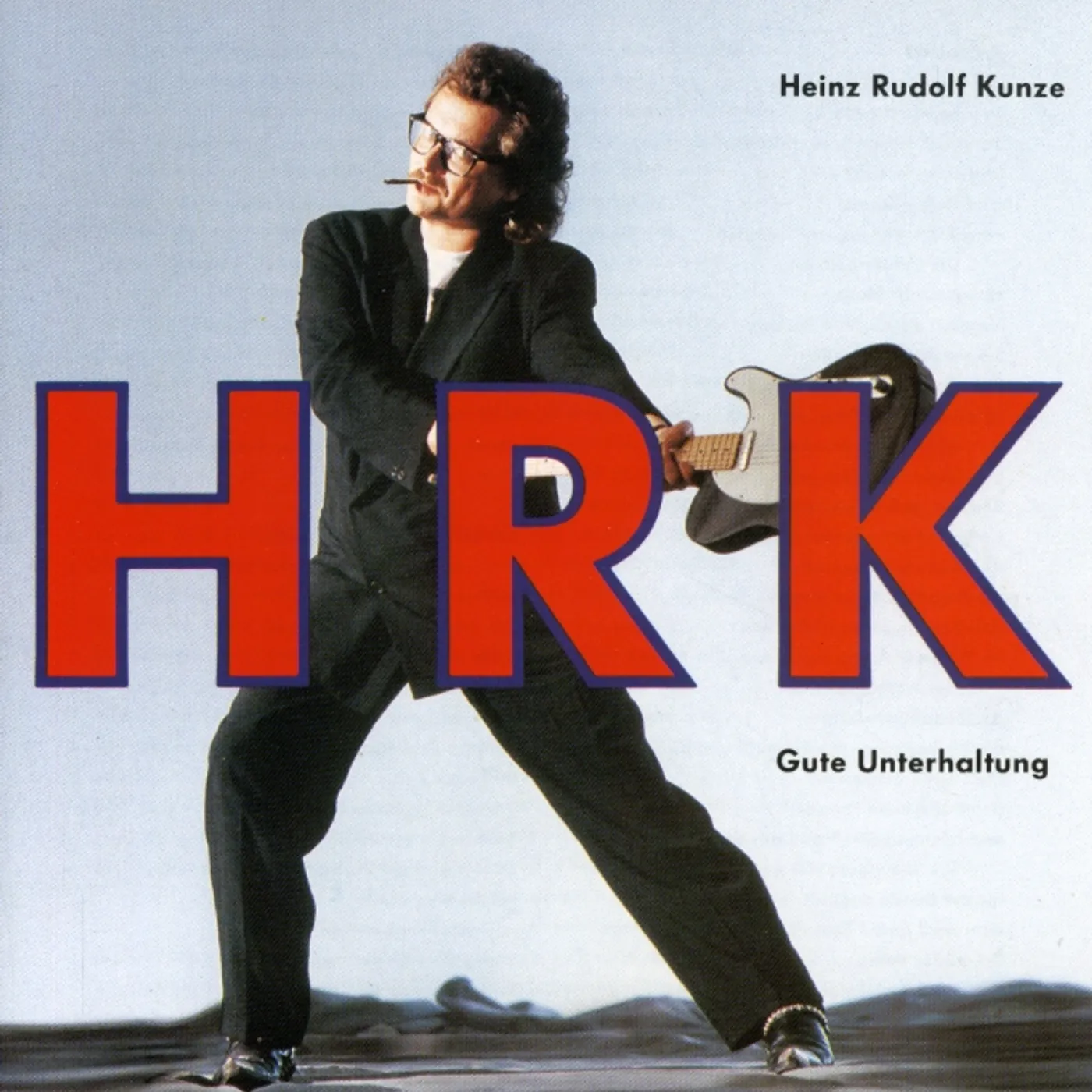 Heinz Rudolf Kunze GUTE UNTERHALTUNG CD