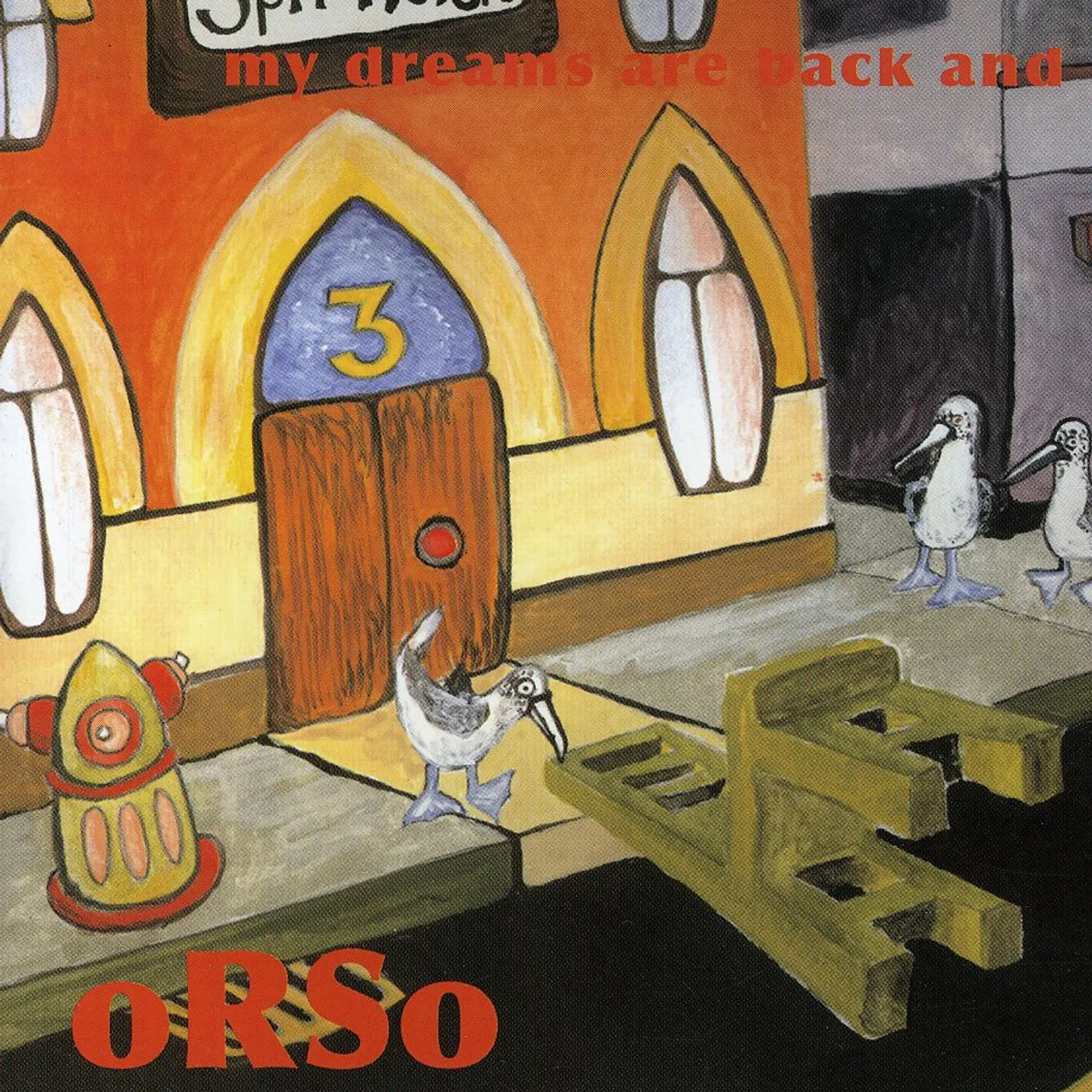Orso MY DREAMS ARE BACK & THEY ARE BETTER T CD