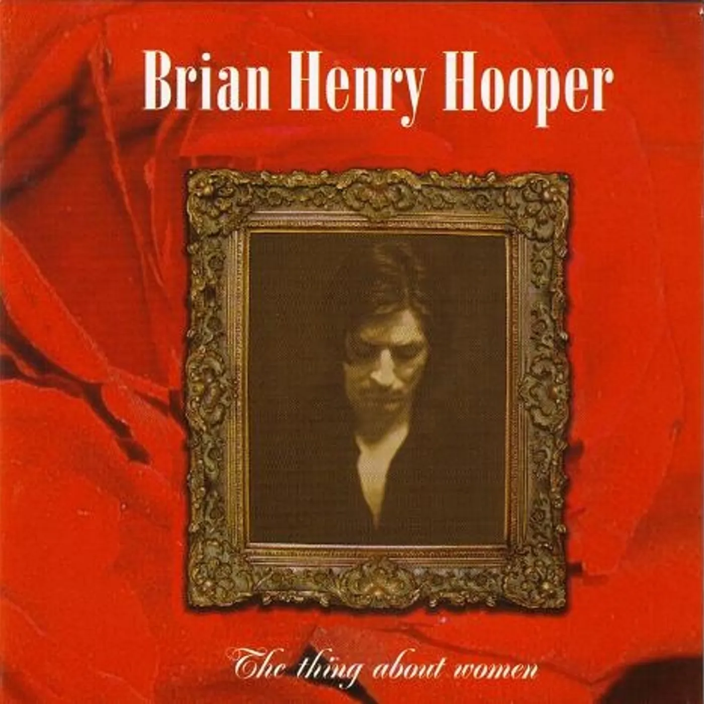 Brian Henry Hooper THING ABOUT WOMEN (Vinyl)