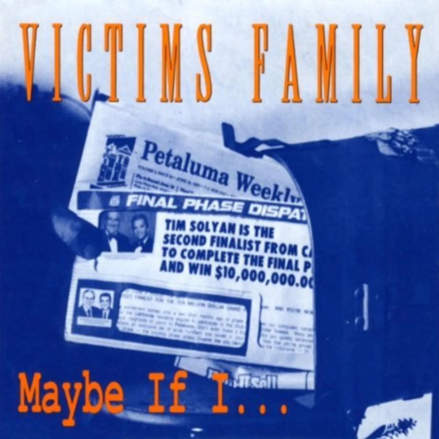 Victims Family MAYBE IF I.. CD