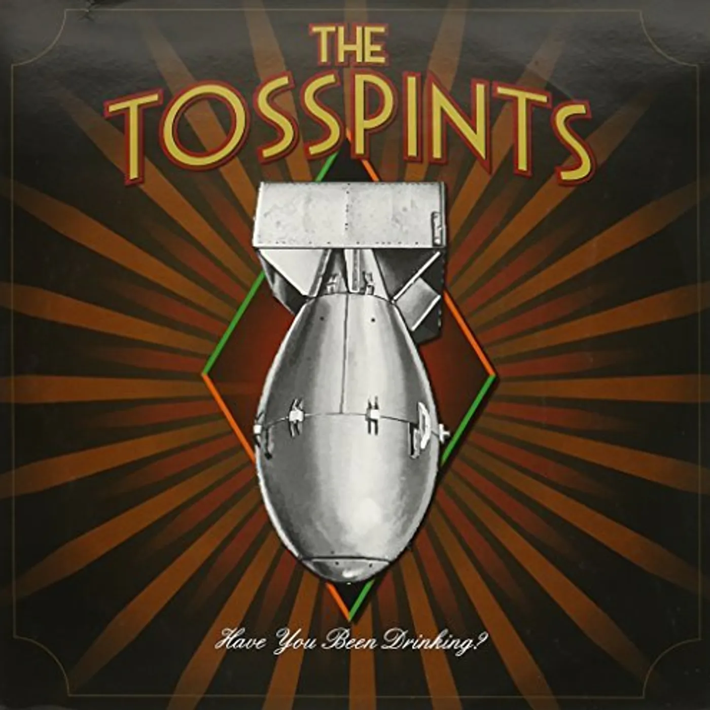The Tosspints HAVE YOU BEEN DRINKING Vinyl Record