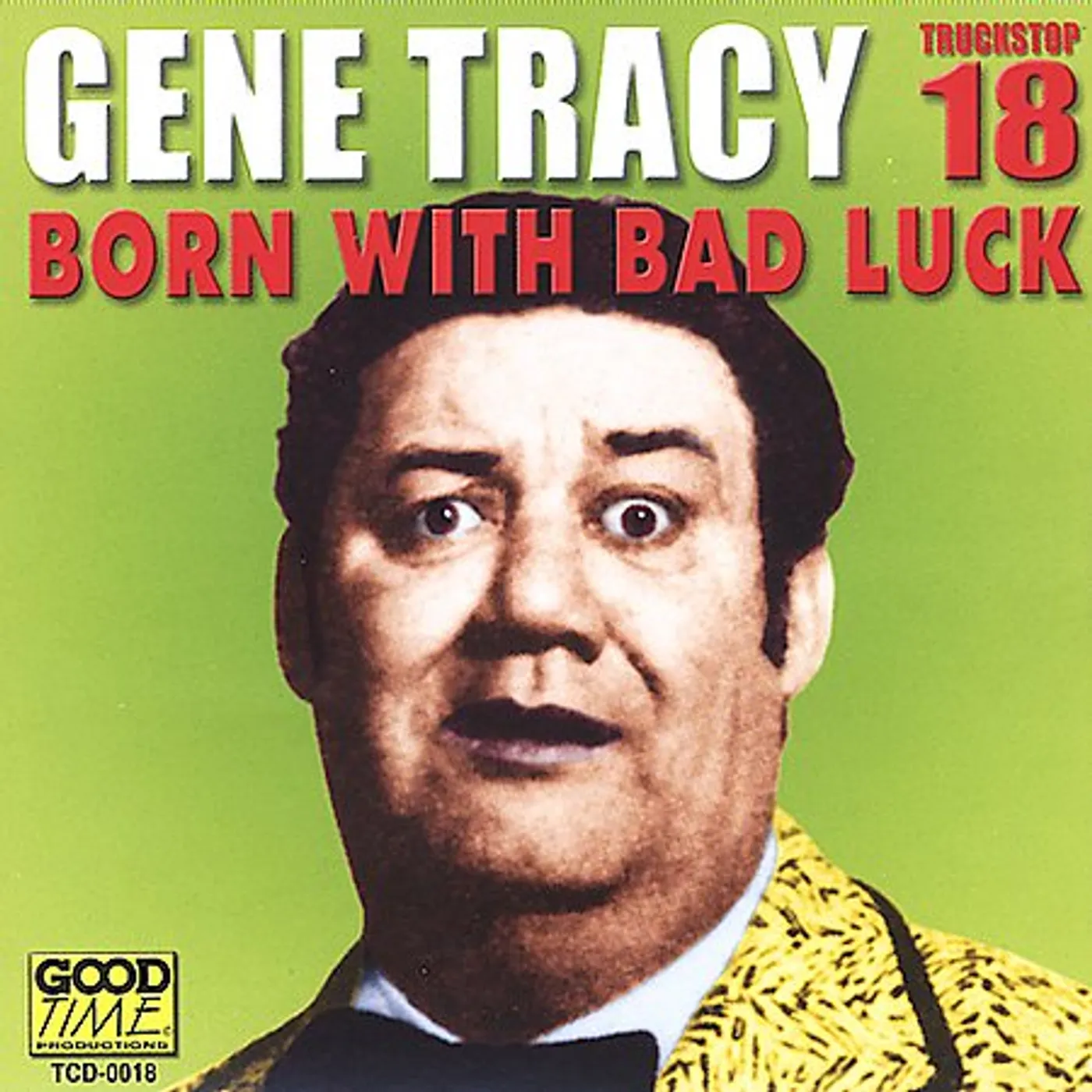 Gene Tracy BORN WITH BAD LUCK CD