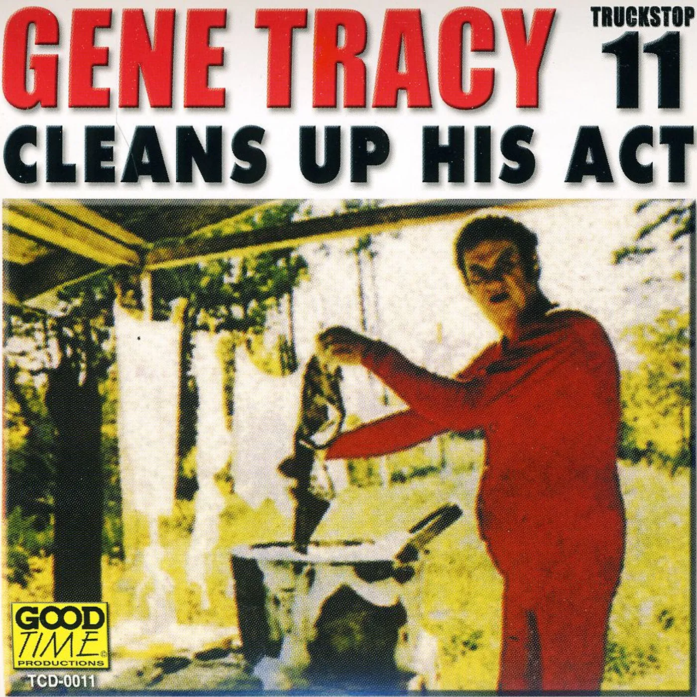 Gene Tracy CLEANS UP HIS ACT CD