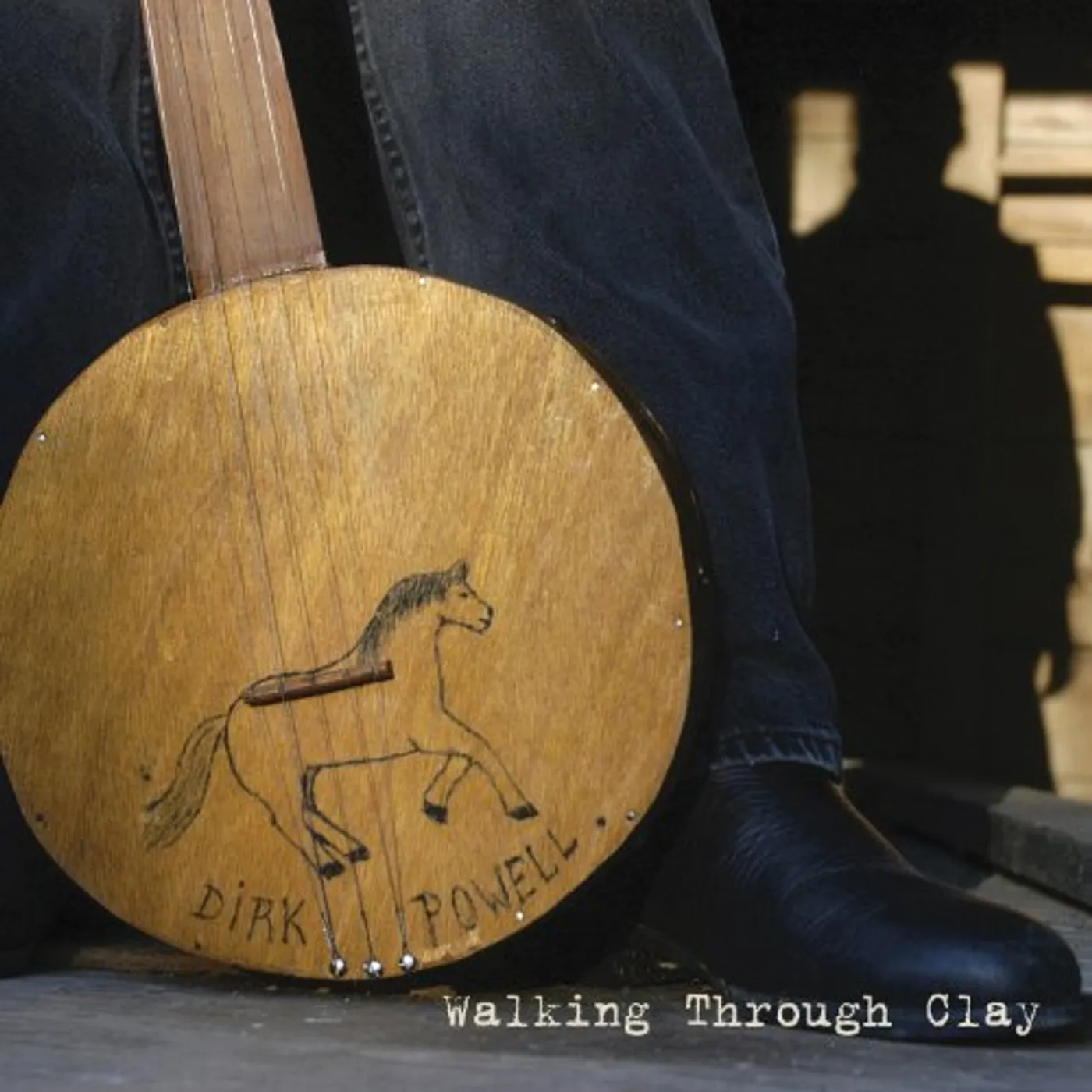 Dirk Powell WALKING THROUGH CLAY CD