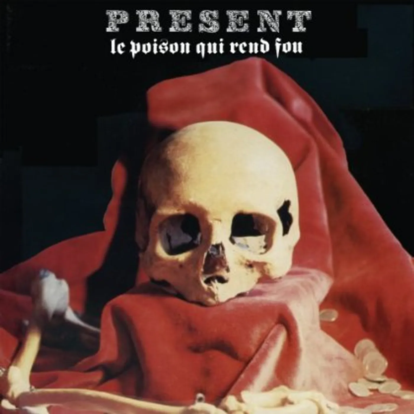 Present LE POISON QUI REND FOU CD