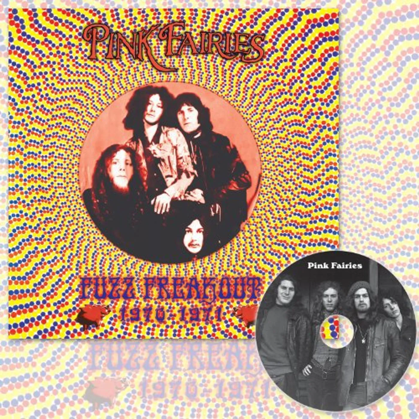 The Pink Fairies Fuzz Freakout 1970-1971 Vinyl Record