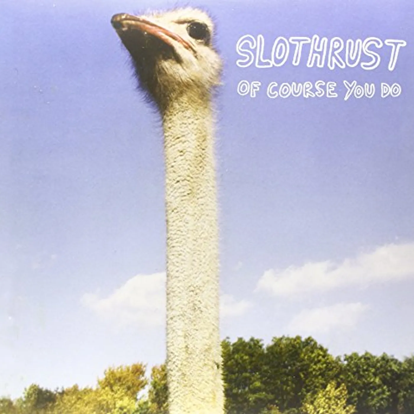 Slothrust Of Course You Do Vinyl Record