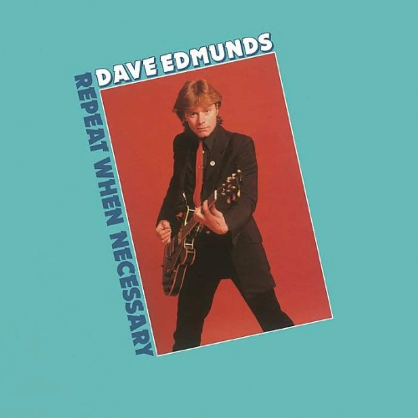 Dave Edmunds Repeat When Necessary Vinyl Record