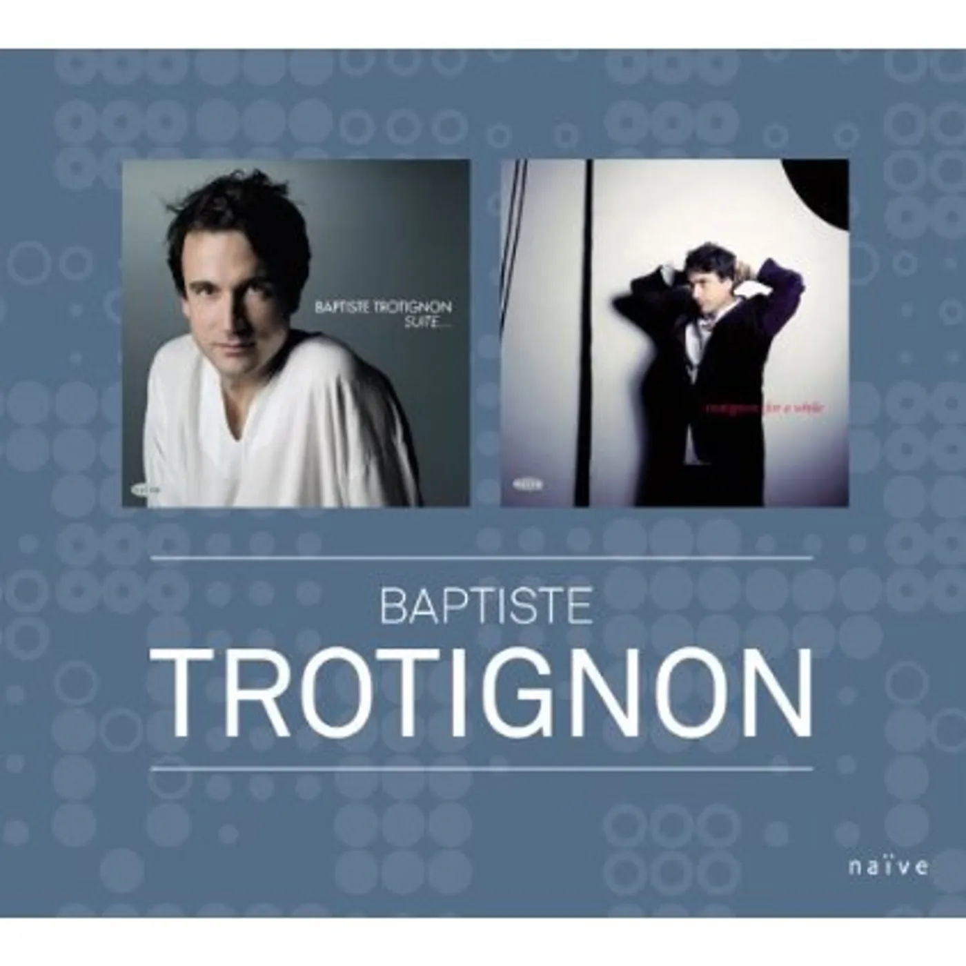 Baptiste Trotignon SUITE & FOR A WHILE CD
