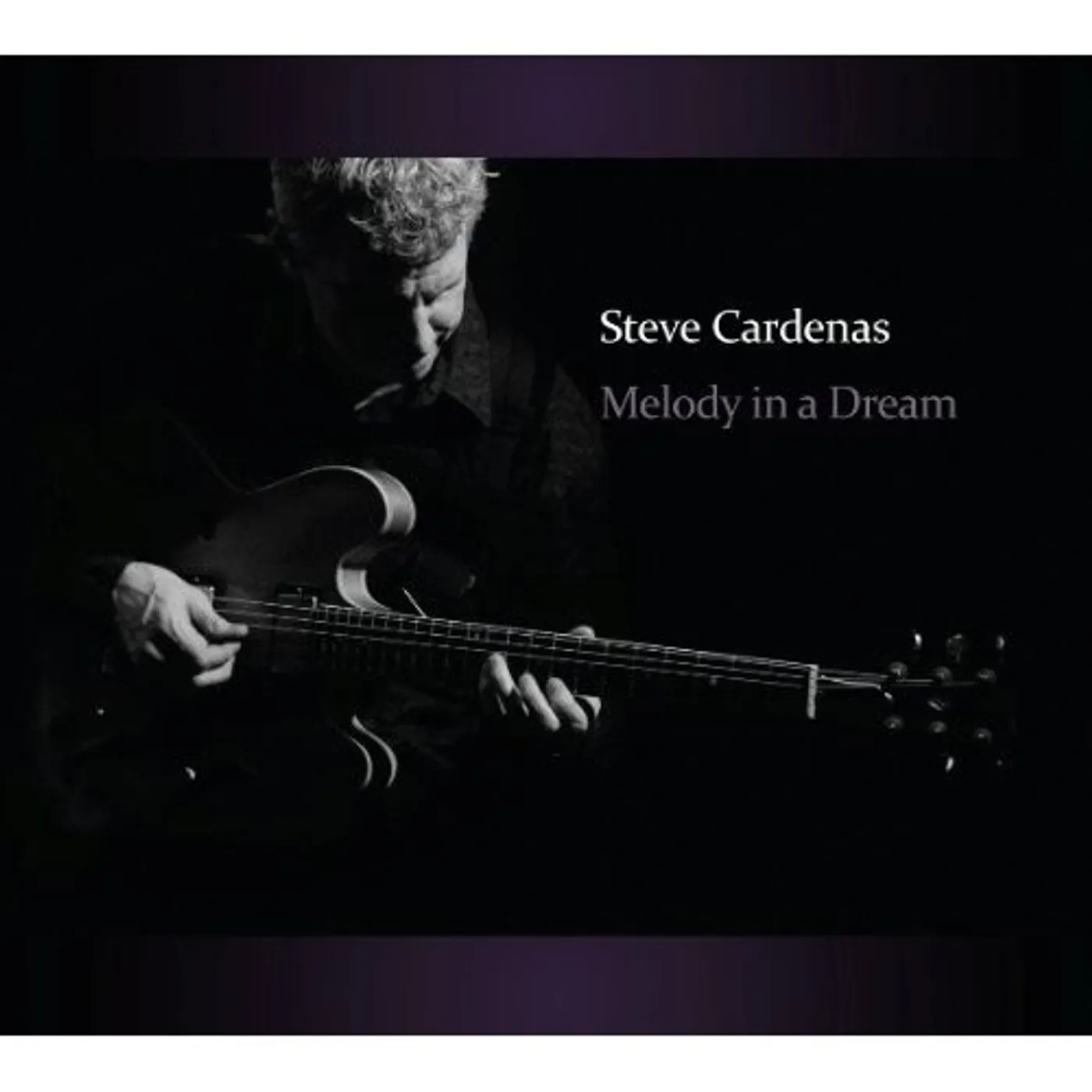 Steve Cardenas MELODY IN A DREAM CD