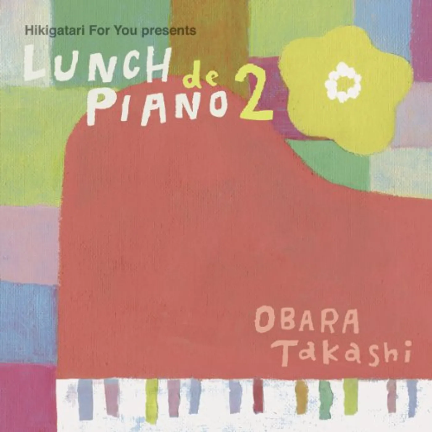 Takashi Obara HIKIGATARI FOR YOU BEST LUNCH DE PIANO 2 CD
