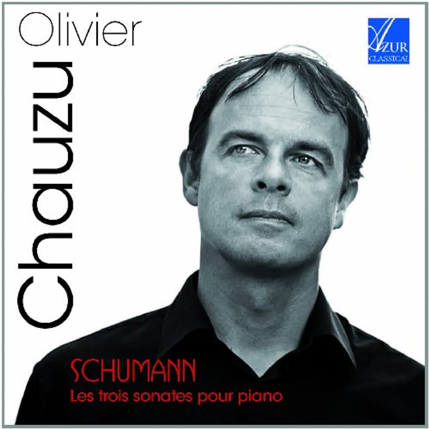 Olivier Chauzu SONATES POUR PIANO 1-3 CD