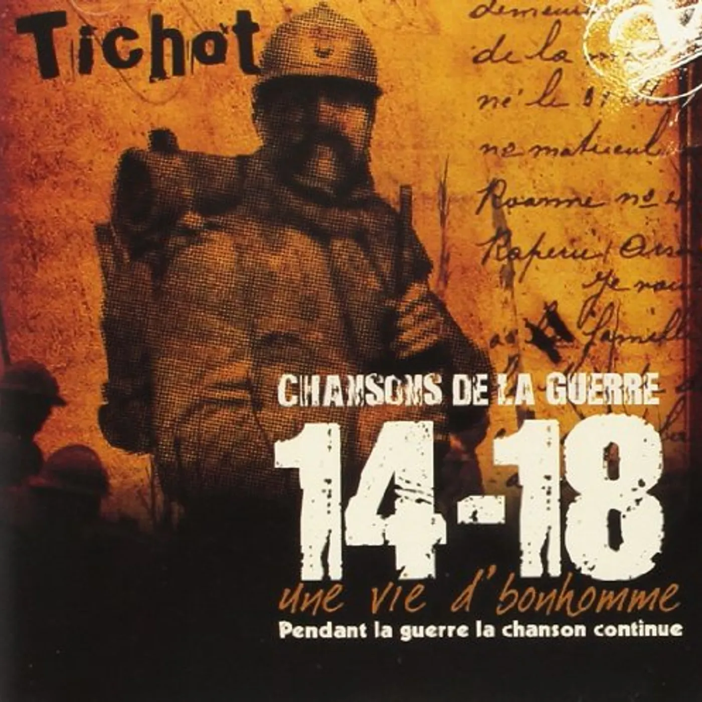 Tichot LES CHANSONS DE LA GUERRE CD