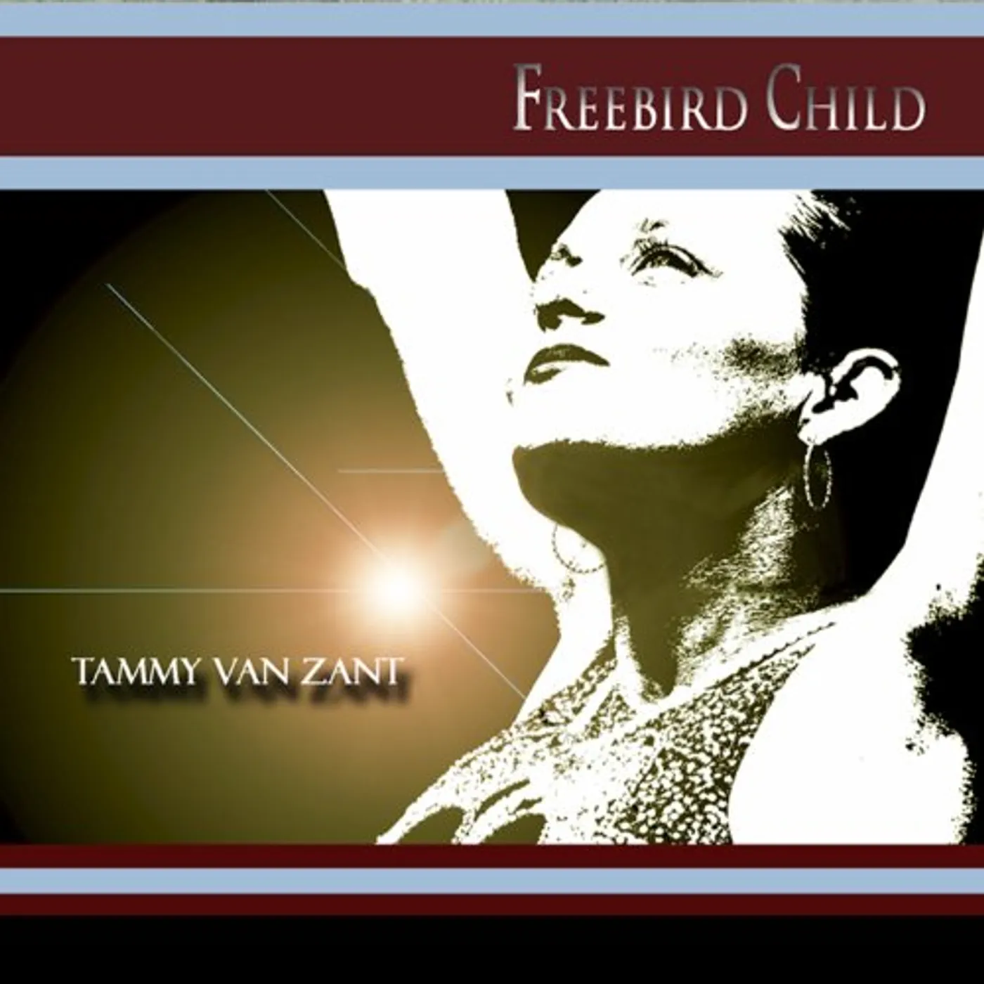 Tammy Van Zant FREEBIRD CHILD CD