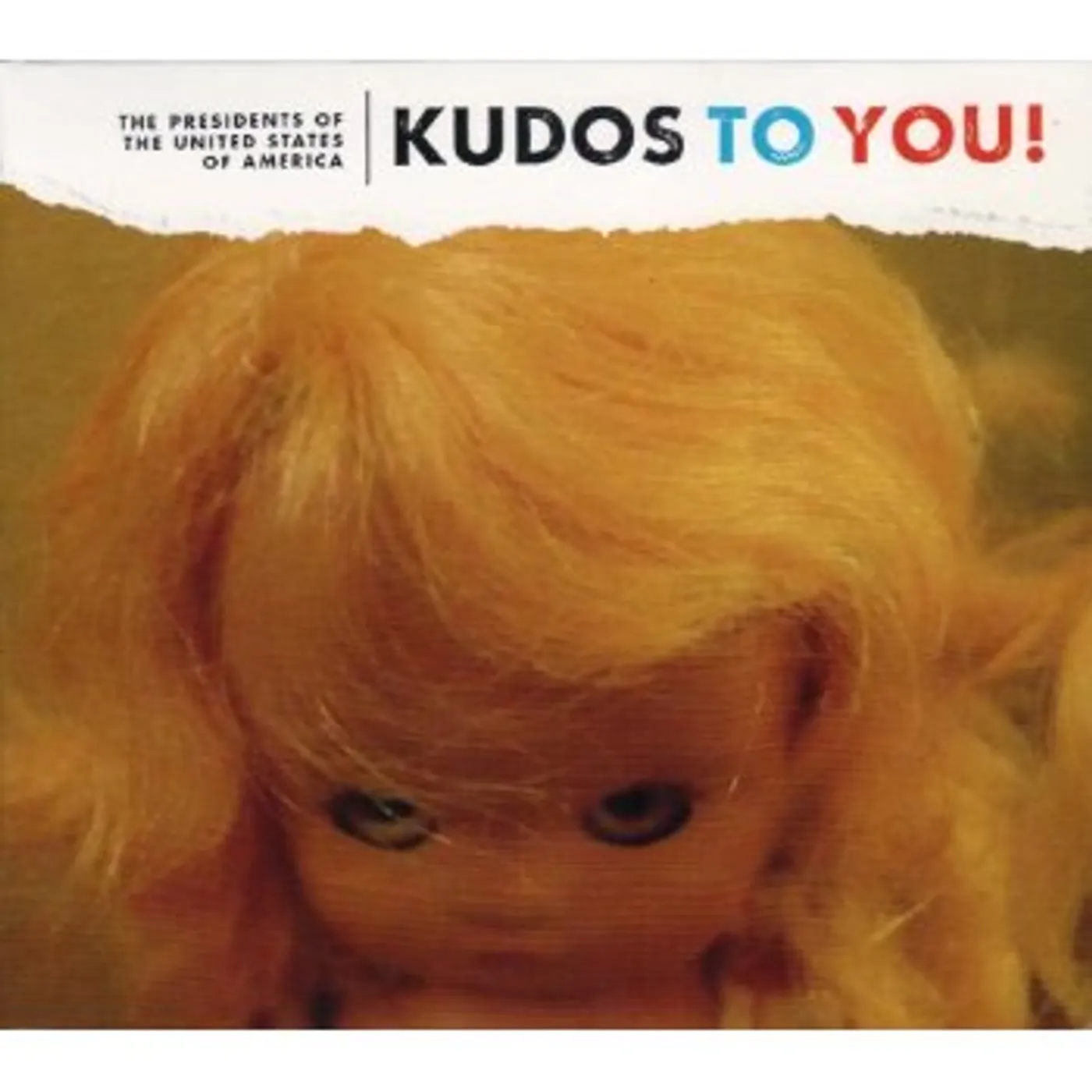 The Presidents Of The United States Of America KUDOS TO YOU CD