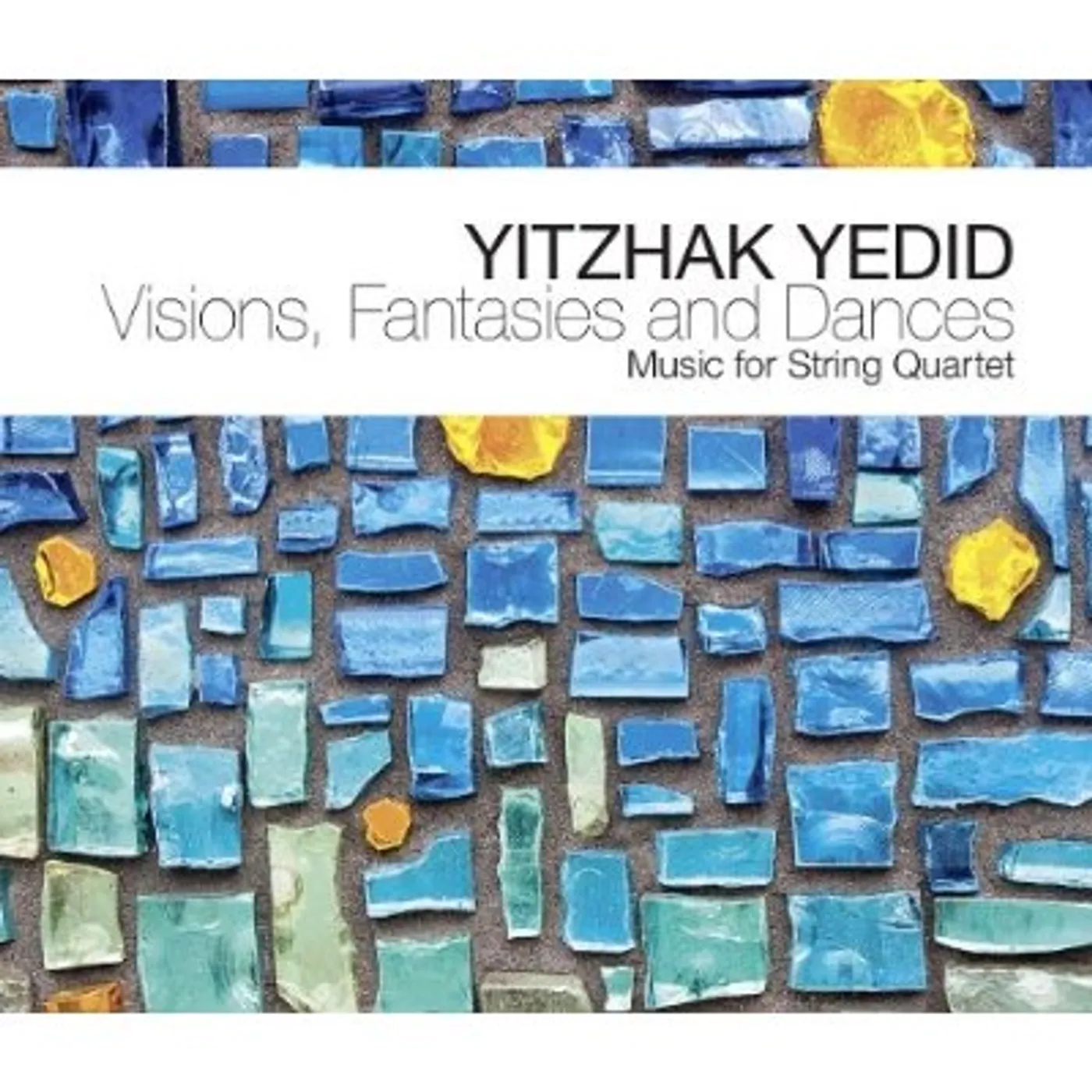 Yitzhak Yedid VISIONS FANTASIES & DANCES CD