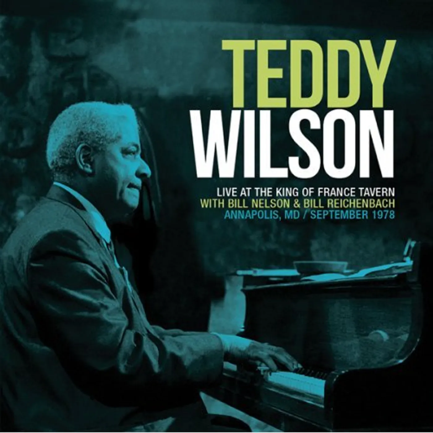 Teddy Wilson LIVE AT KING OF FRANCE TAVERN SEPTEMBER 1978 CD