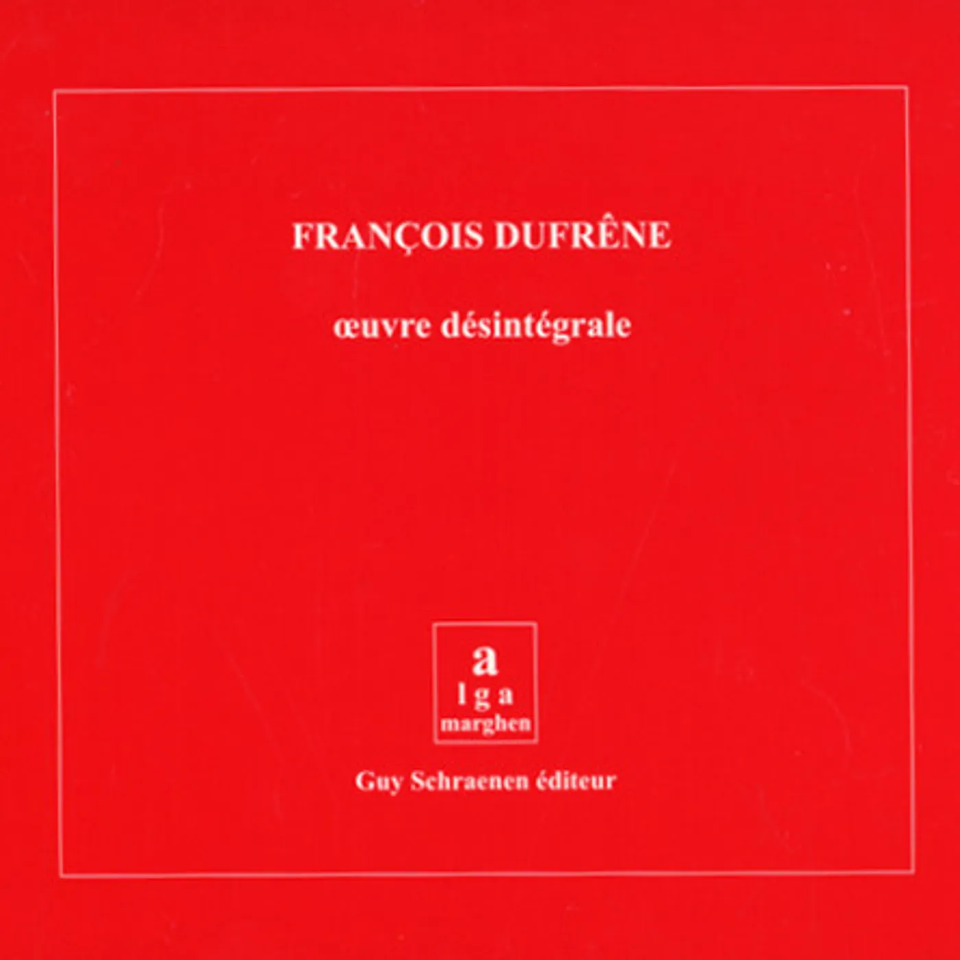 Francois Dufrene OEUVRE DESINTEGRALE CD