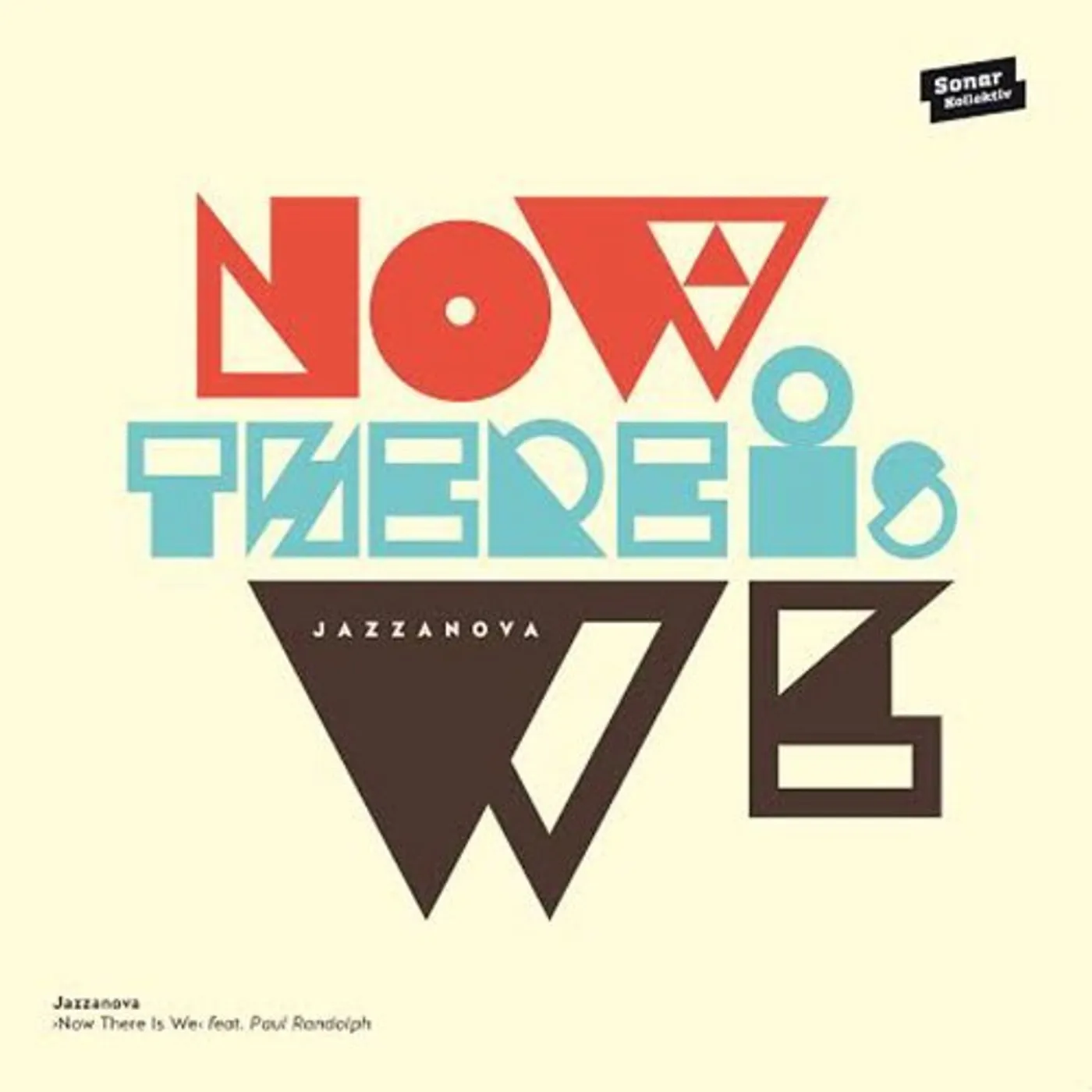 Jazzanova NOW THERE IS WE Vinyl Record - UK Release