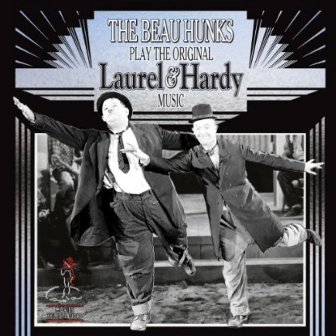 The Beau Hunks PLAY THE ORIGINAL LAUREL & HARDY MUSIC 1 CD