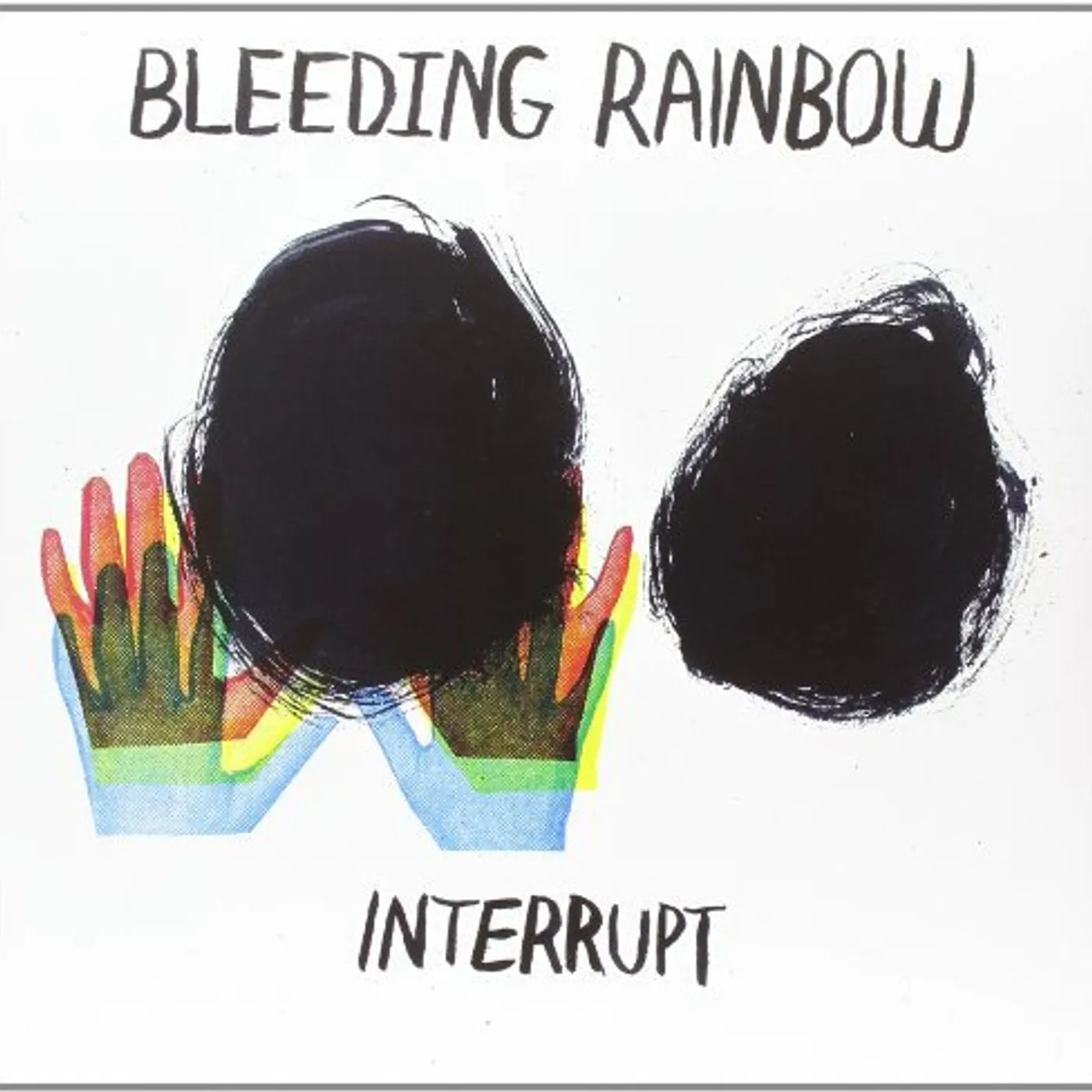 Bleeding Rainbow Interrupt Vinyl Record