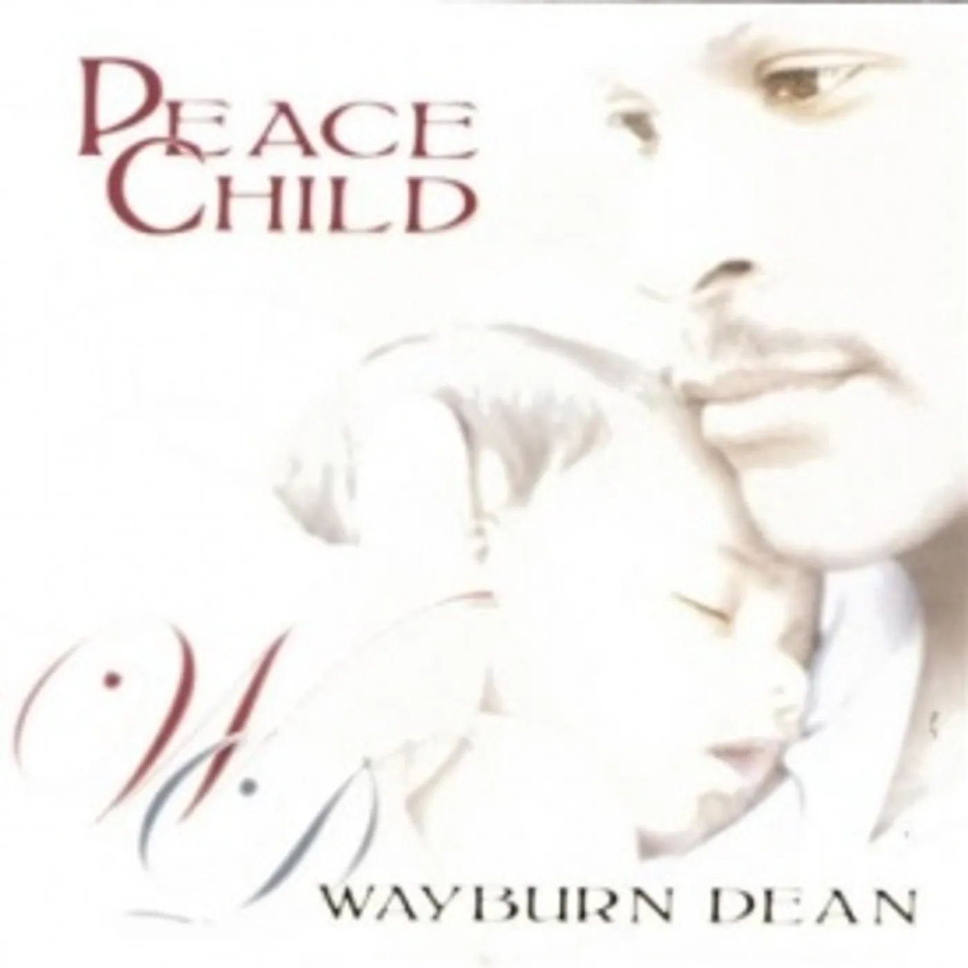 Wayburn Dean PEACE CHILD CD