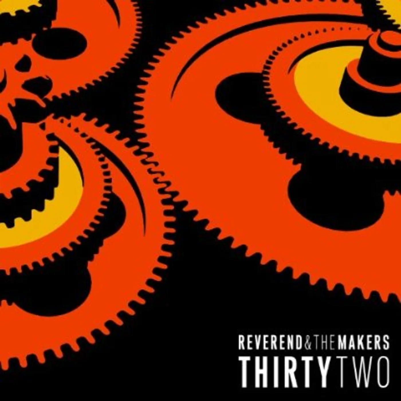 Reverend And The Makers THIRTYTWO CD