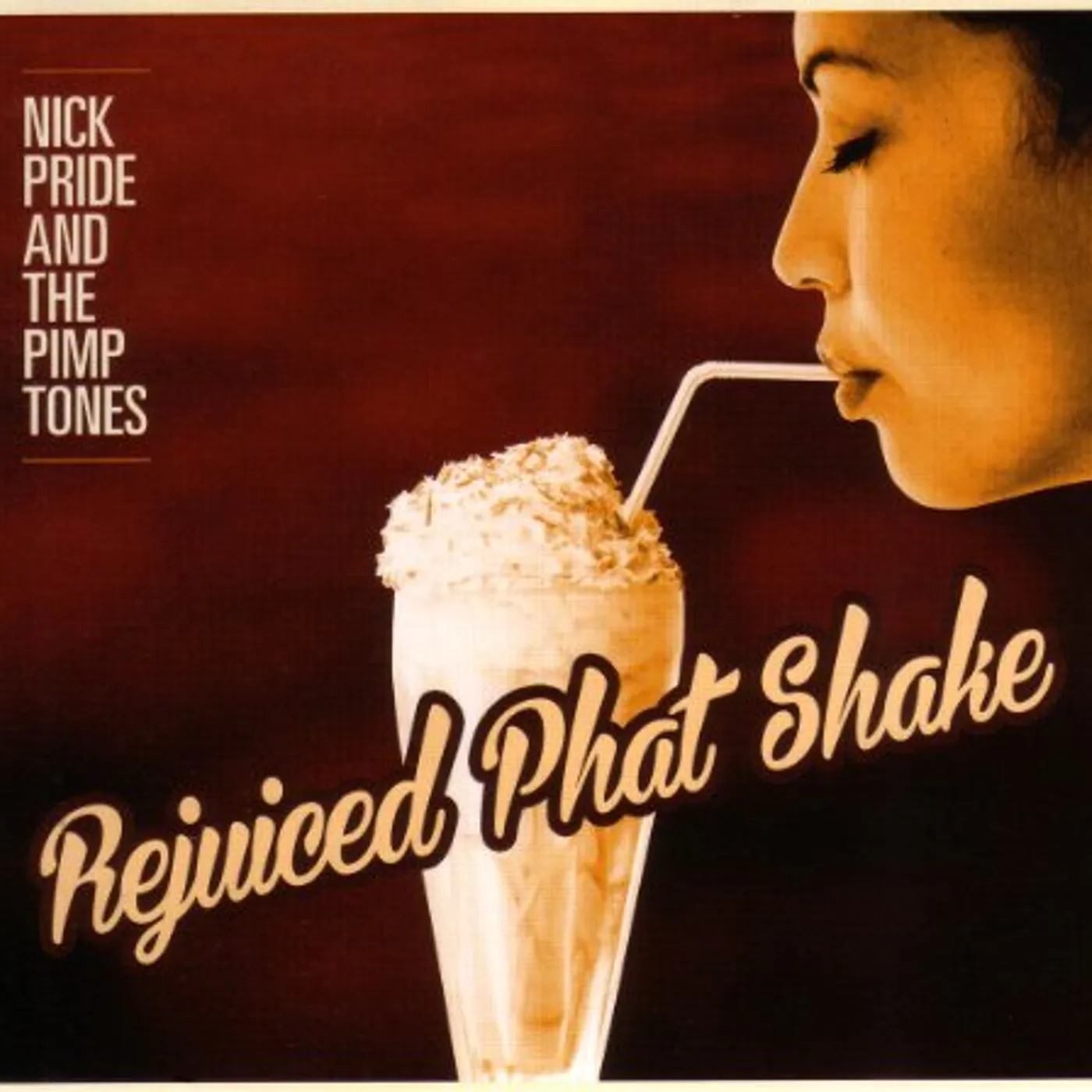 Nick Pride & The Pimptones REJUICED PHAT SHAKE CD