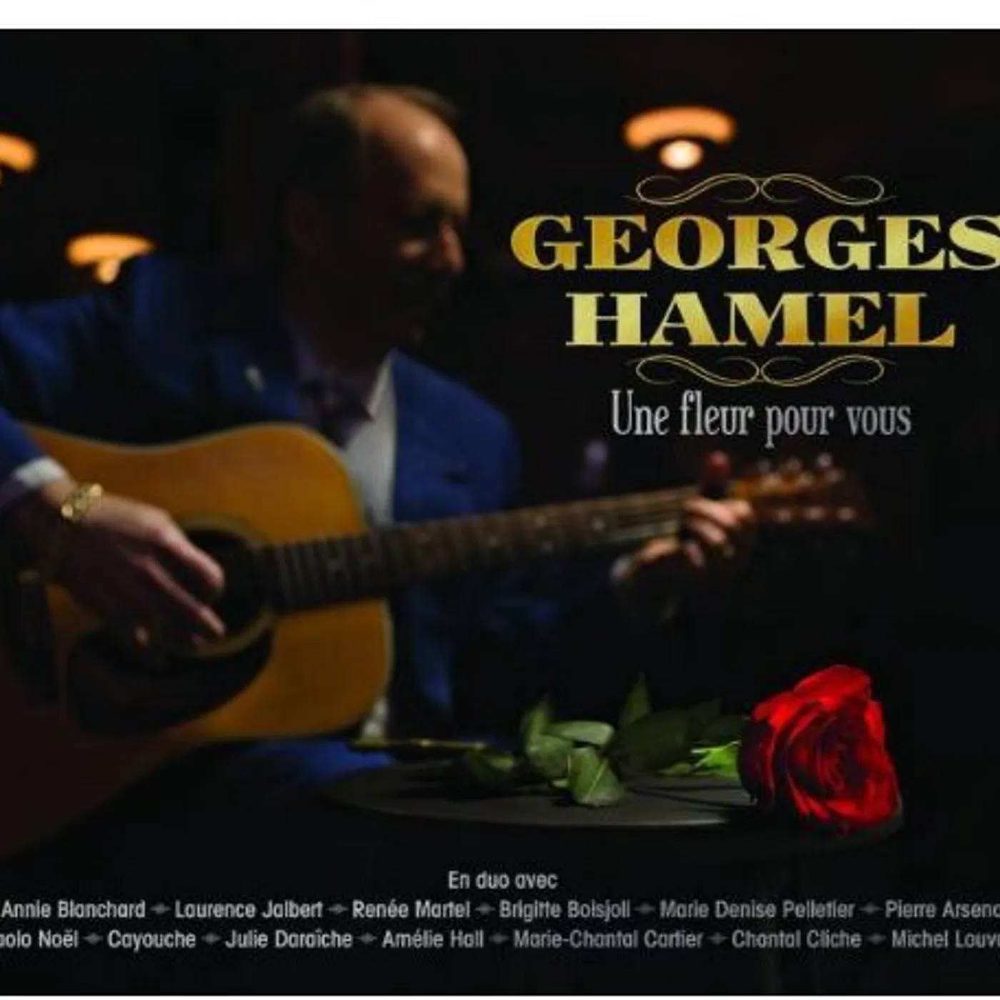 Georges Hamel UNE FLEUR POUR VOUS CD
