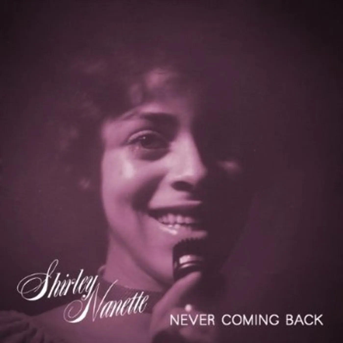 Shirley Nanette NEVER COMING BACK CD