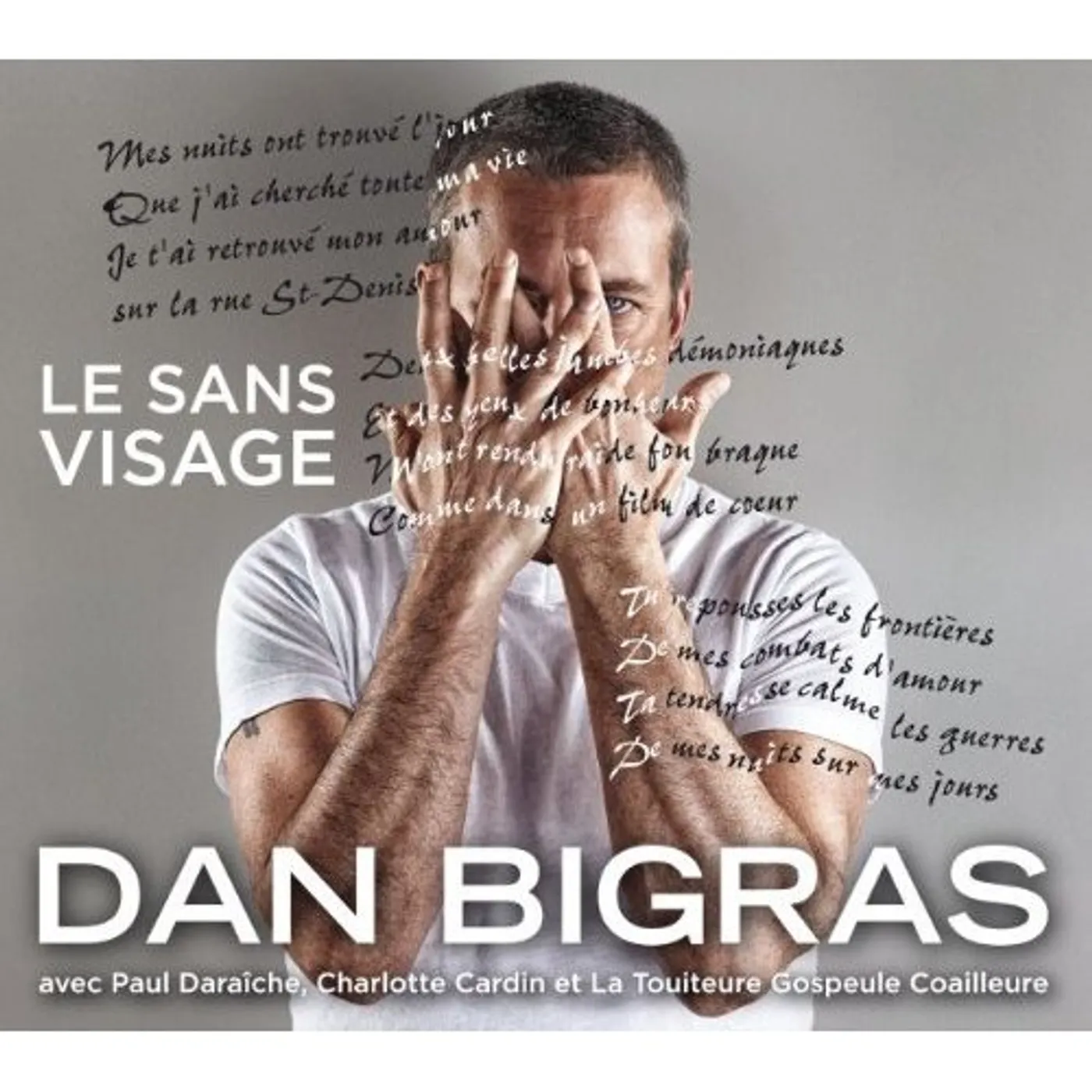 Dan Bigras LE SANS VISAGE CD CD