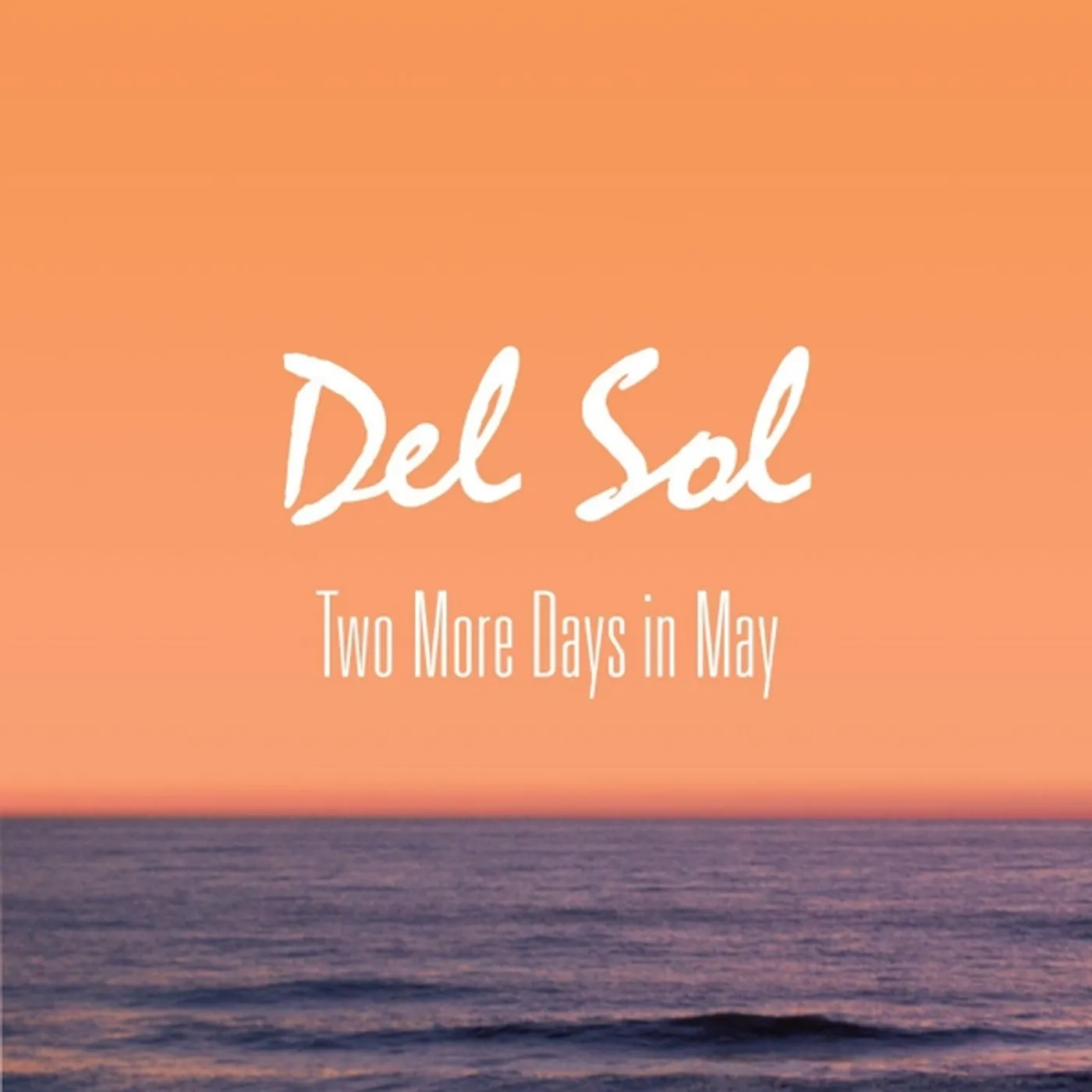 Del Sol TWO MORE DAYS IN MAY CD