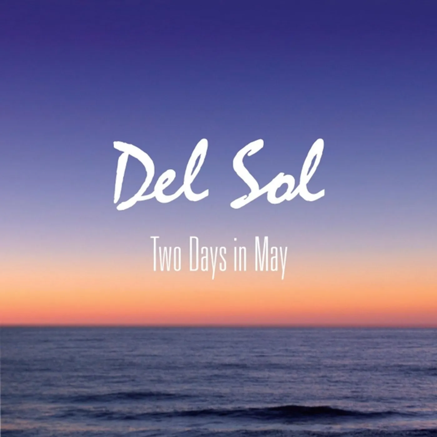 Del Sol TWO DAYS IN MAY CD