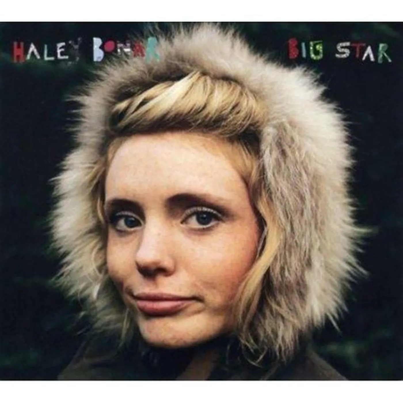Haley Bonar Big Star Vinyl Record