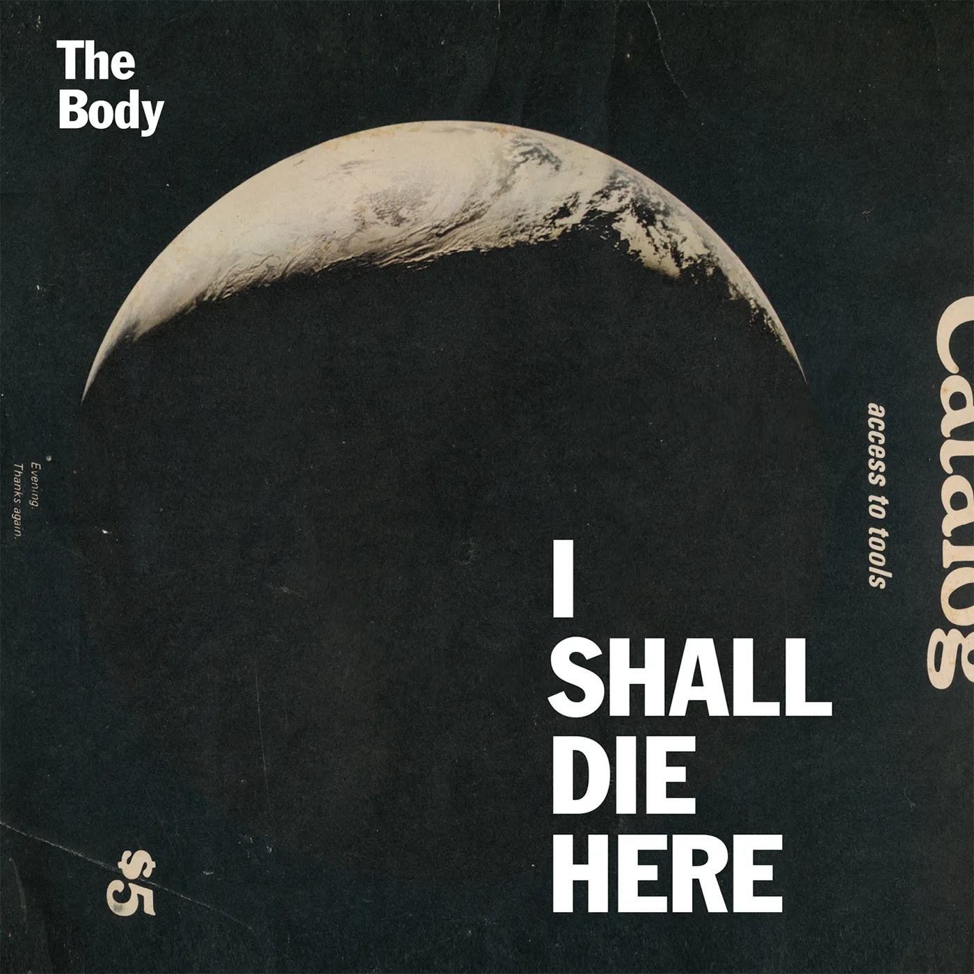 BODY I SHALL DIE HERE CD