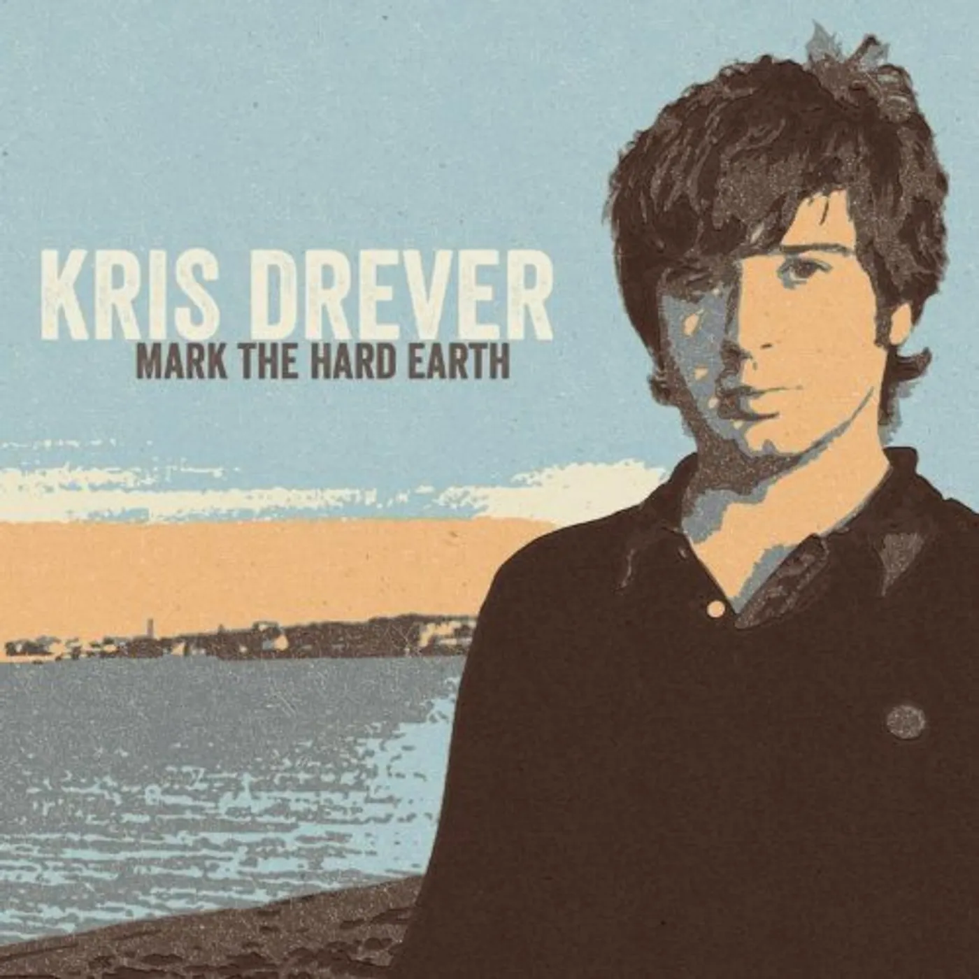 Kris Drever MARK THE HARD EARTH (REMASTER) CD