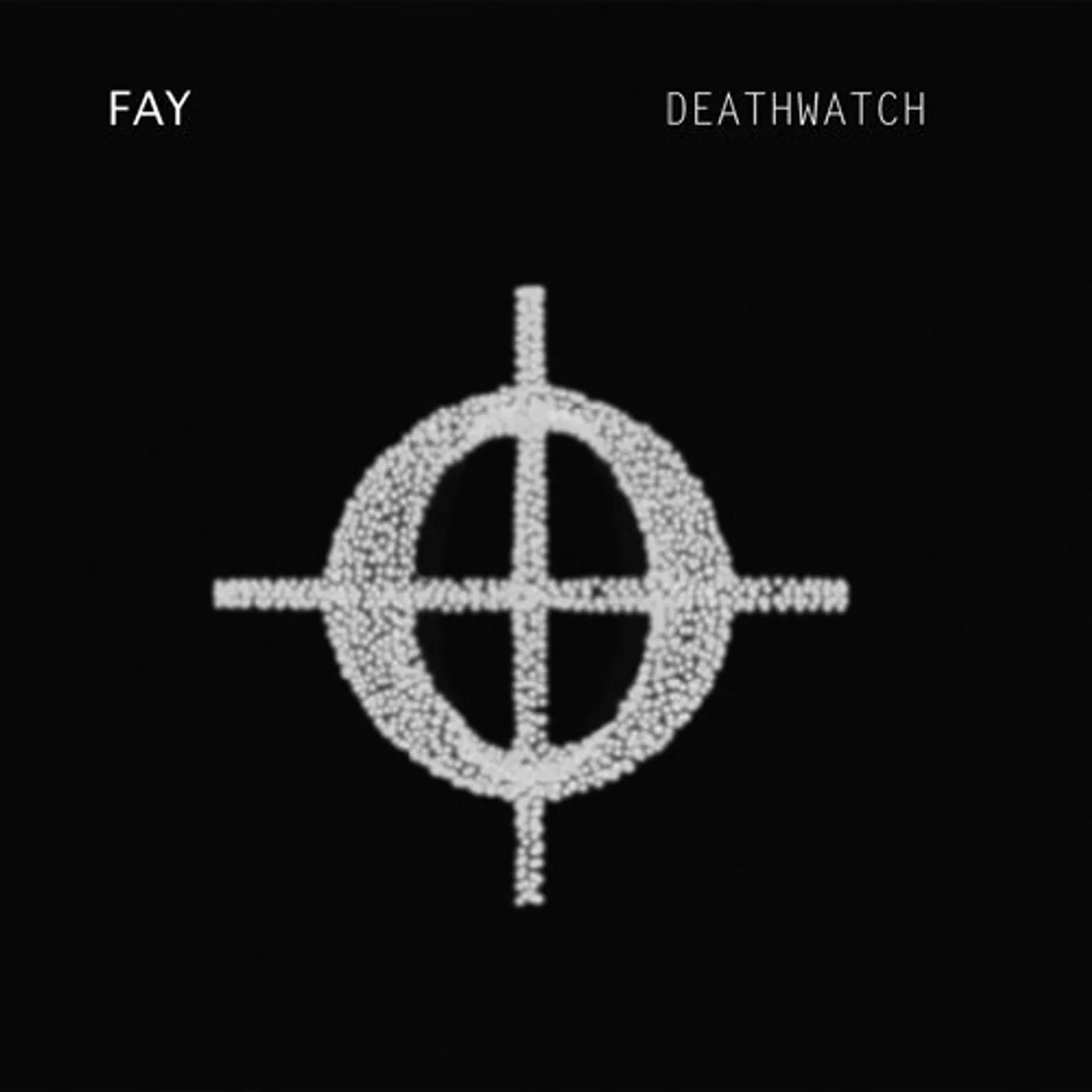 Fay DEATHWATCH Vinyl Record
