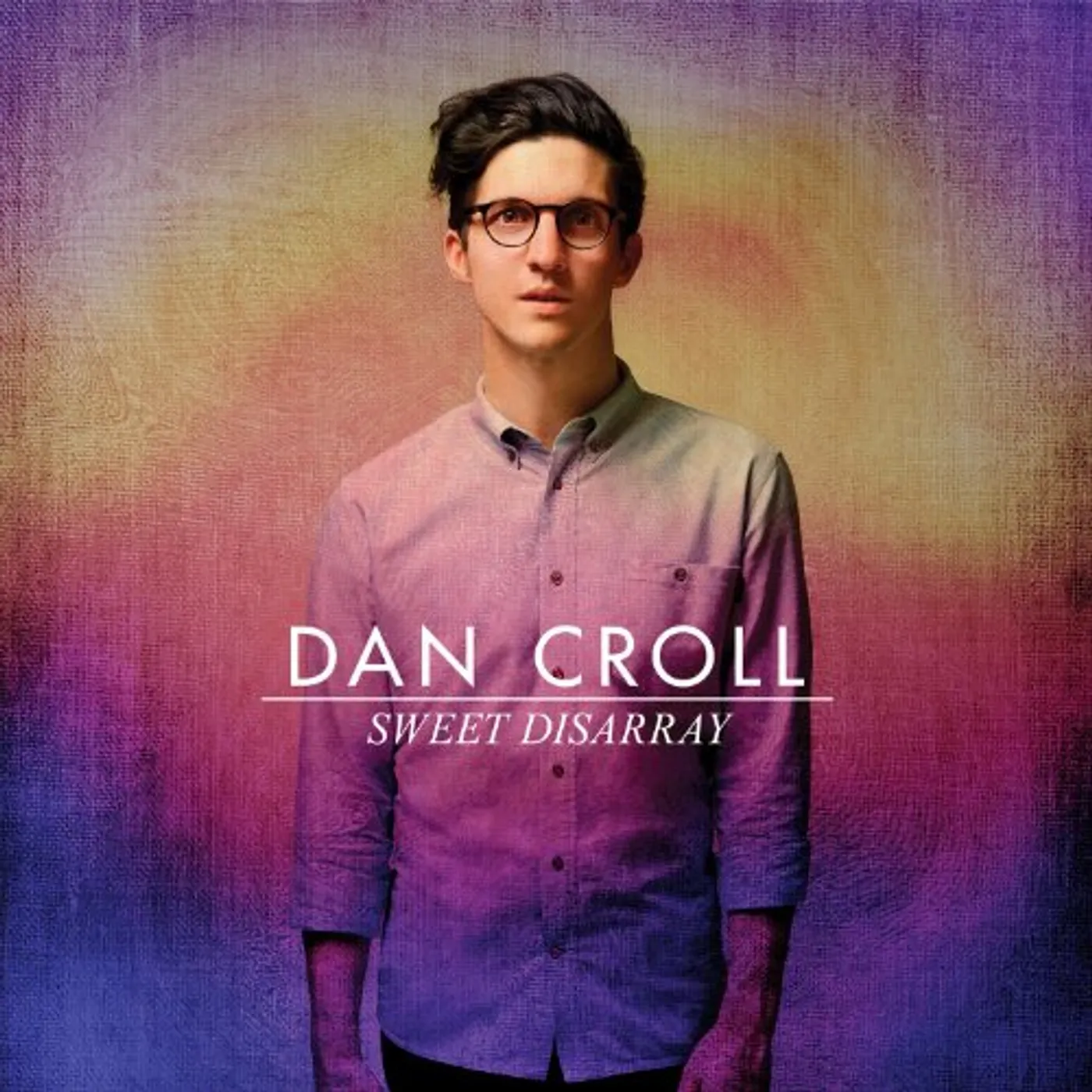 Dan Croll SWEET DISARRAY CD