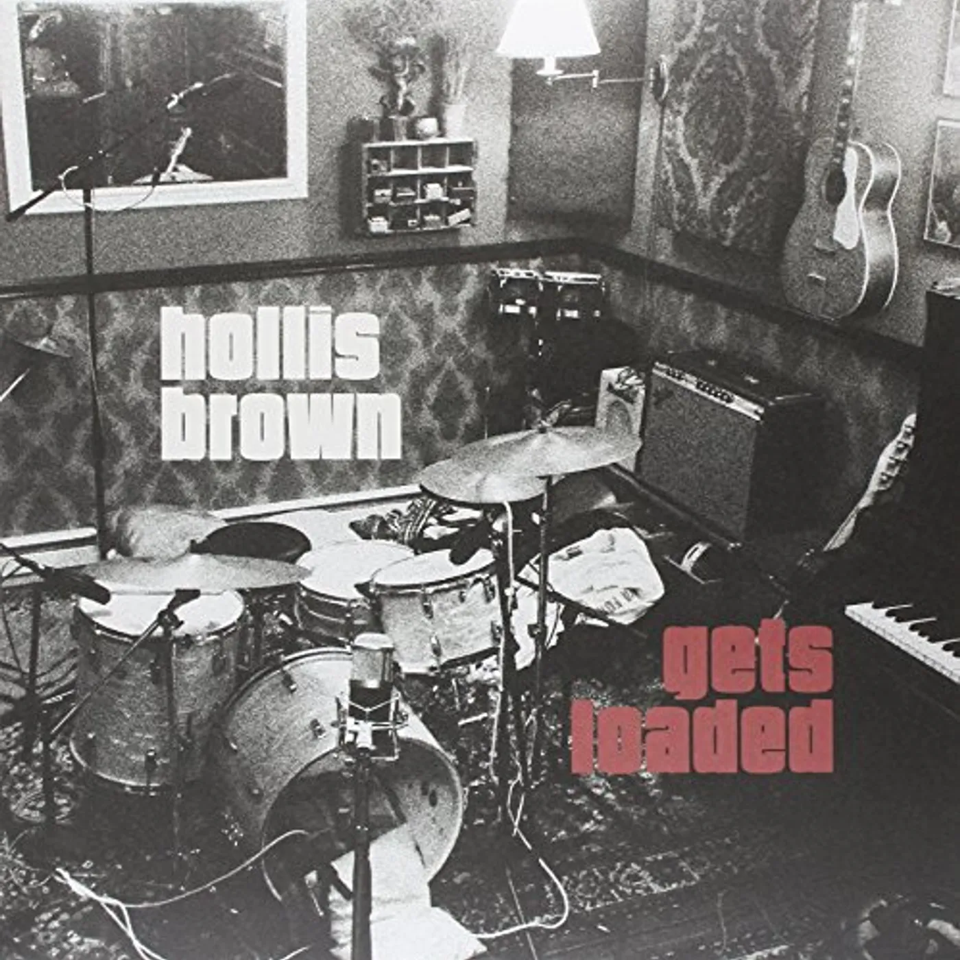 HOLLIS BROWN GETS LOADED Vinyl Record