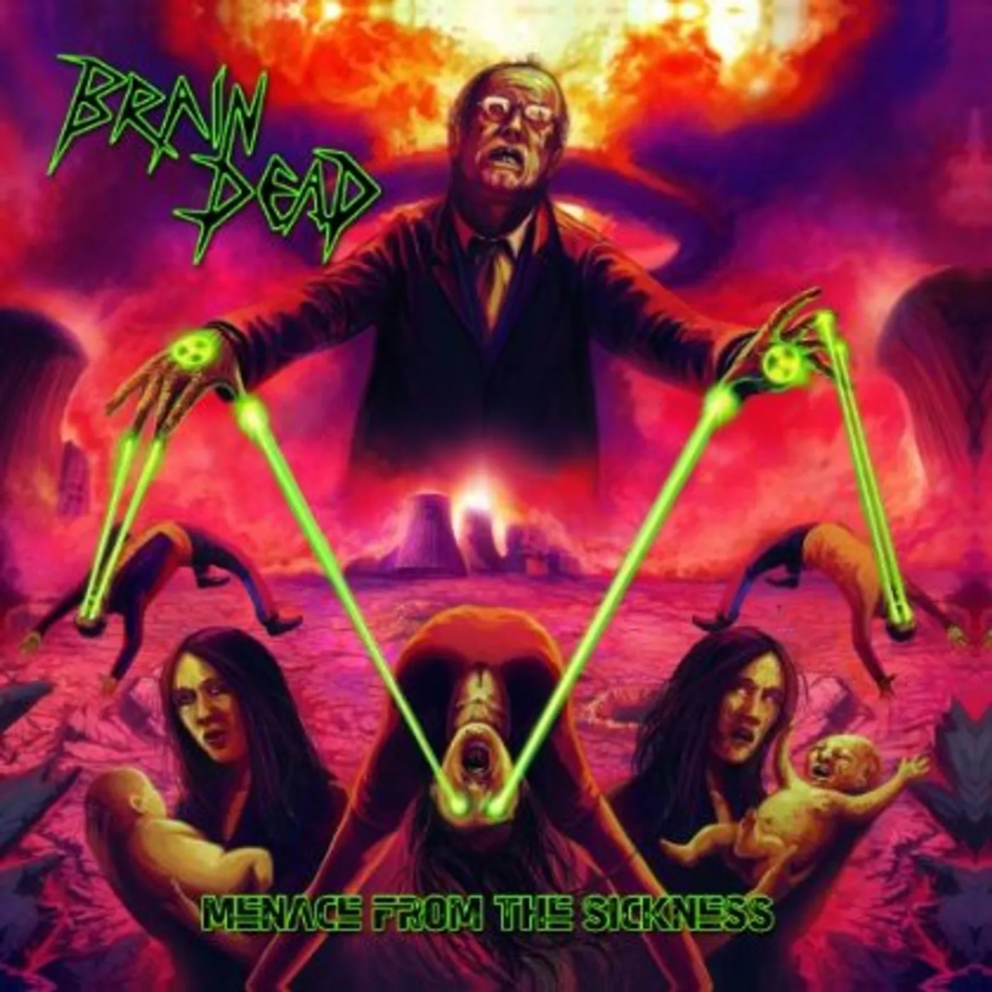 Brain Dead MENACE FROM THE SICKNESS CD
