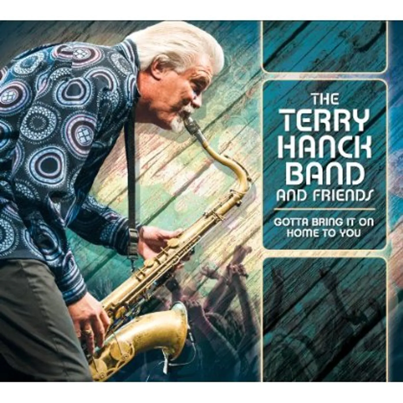 Terry Hanck GOTTA BRING IT ON HOME TO YOU CD