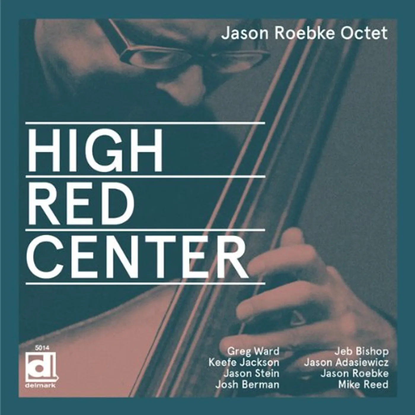 Jason Roebke HIGH RED CENTER CD