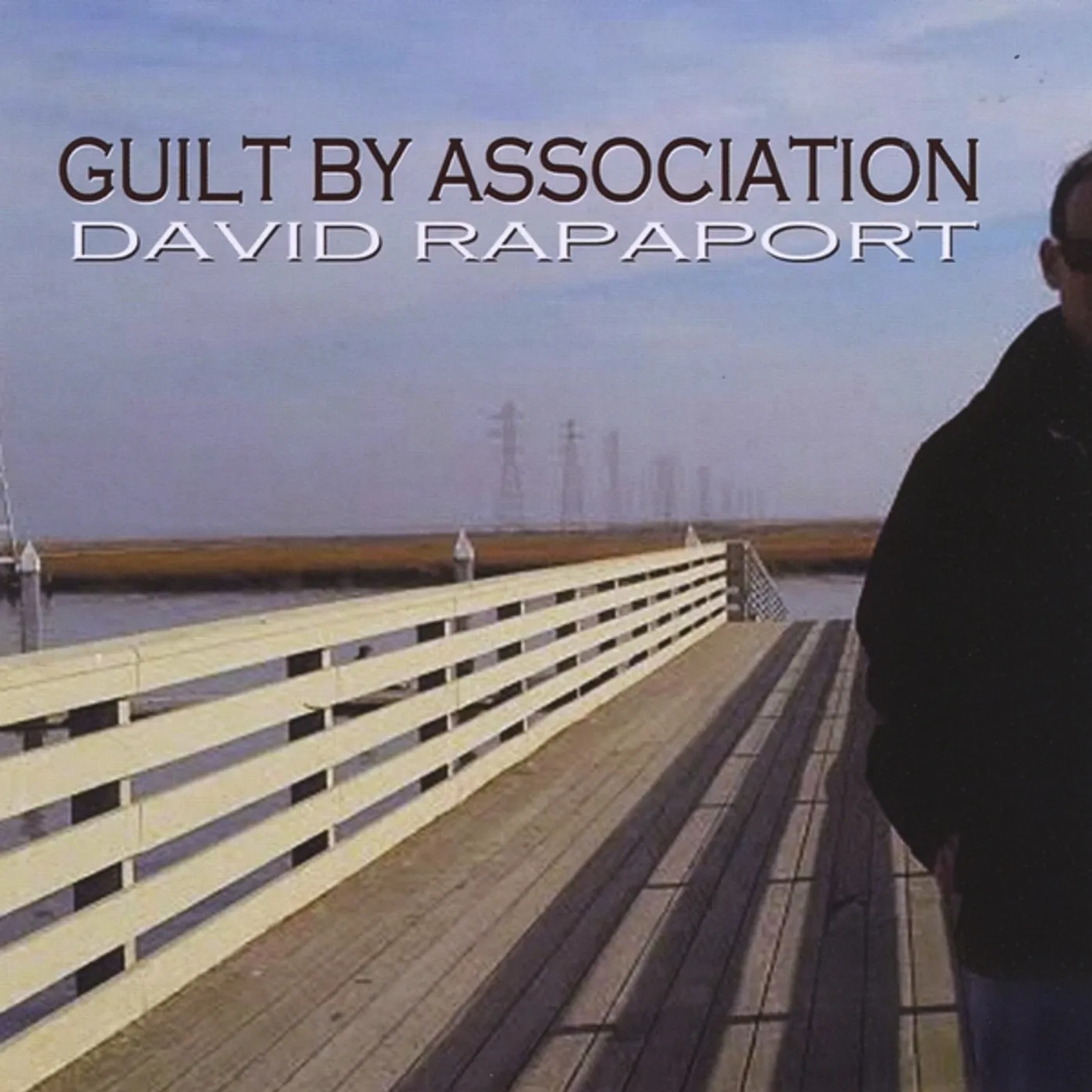 David Rapaport GUILT BY ASSOCIATION CD