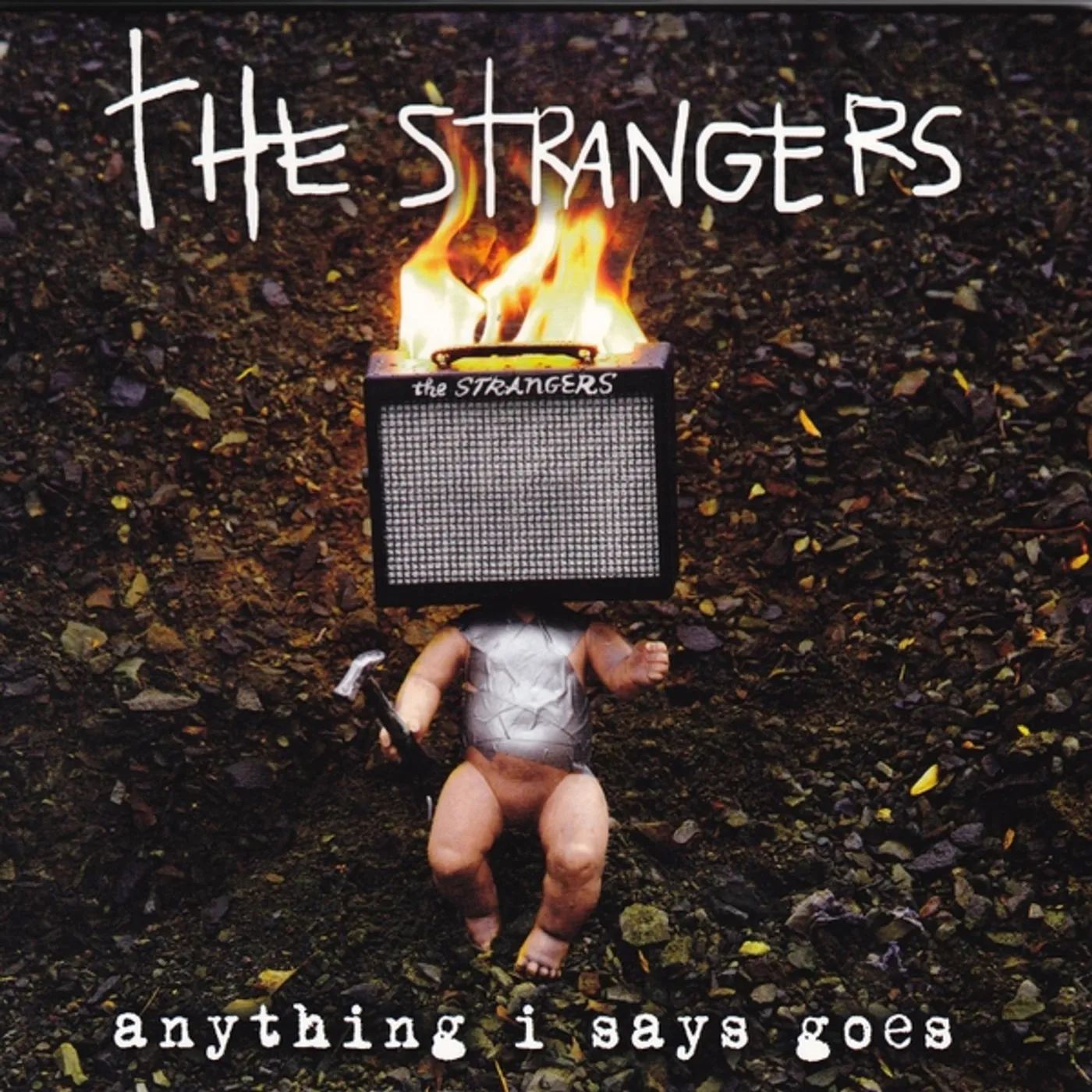 The Strangers ANYTHING I SAYS GOES CD