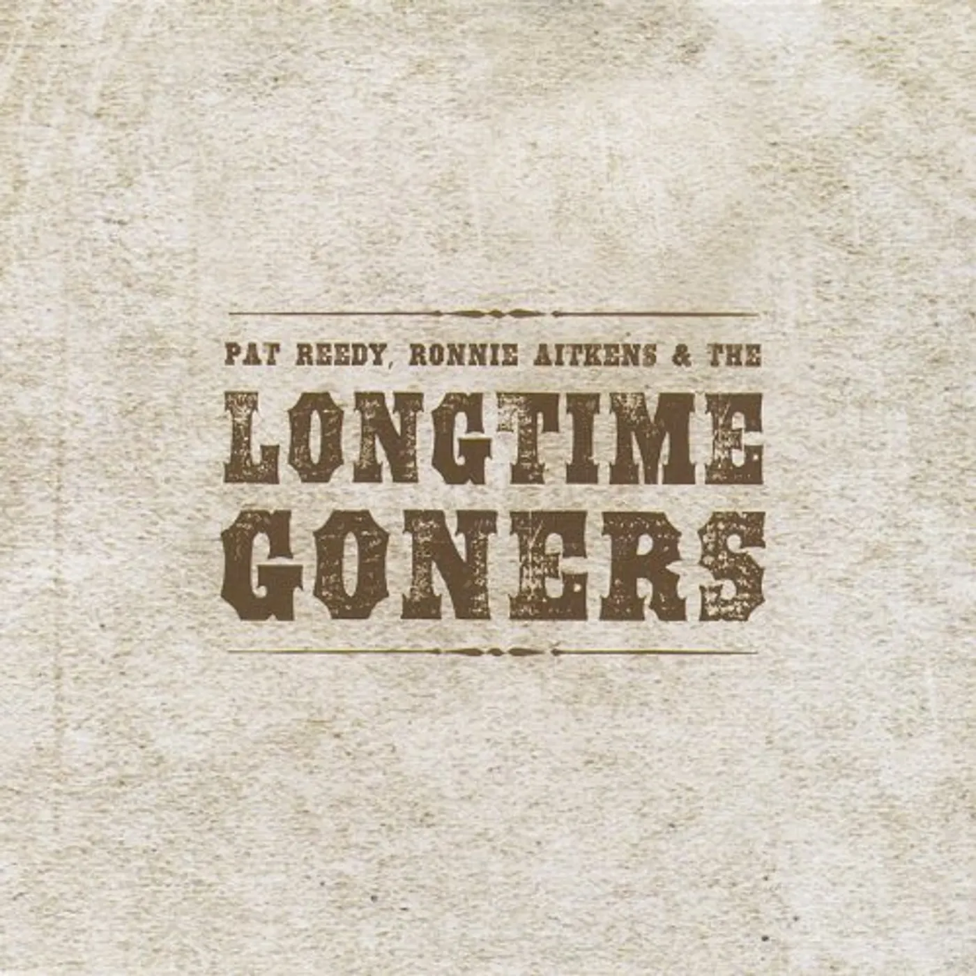 PAT REEDY RONNIE AITKENS & LONGTIME GONERS CD