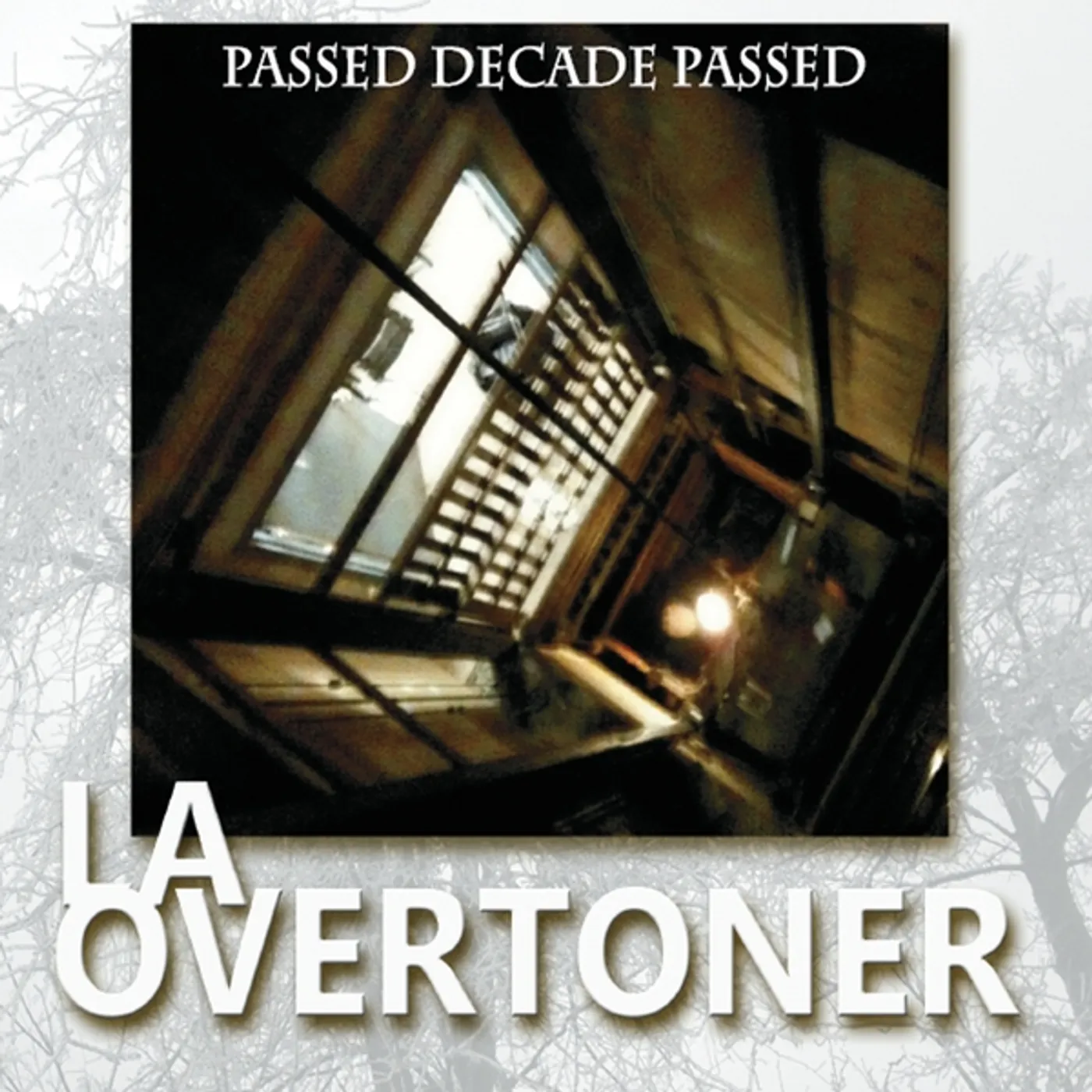 La Overtoner PASSED DECADE PASSED CD