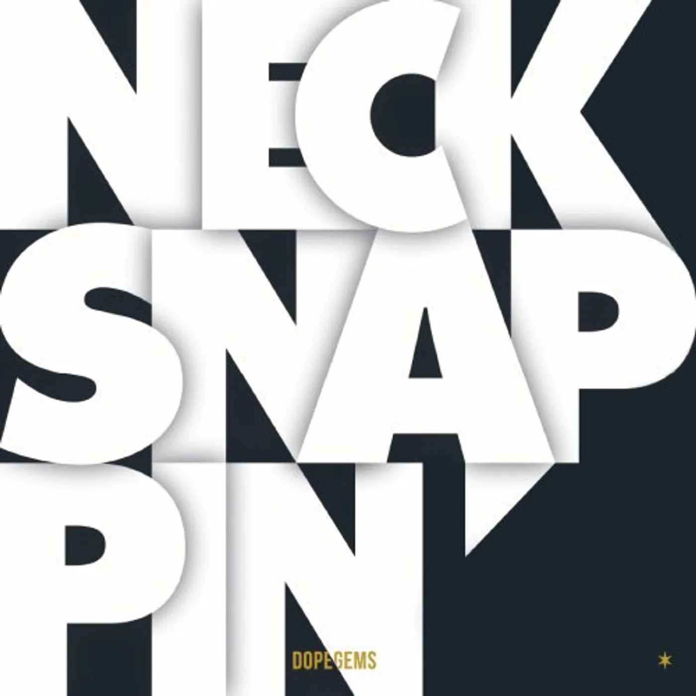 Dope Gems NECKSNAPPIN (180G VINYL) Vinyl Record