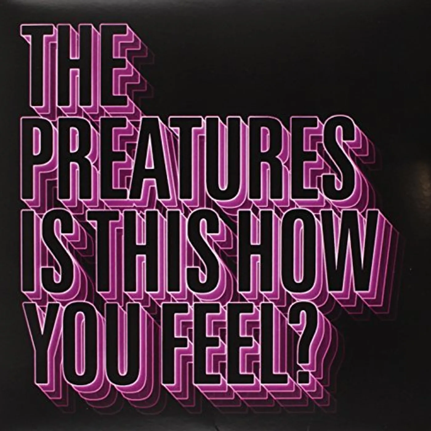 The Preatures Is This How You Feel Vinyl Record