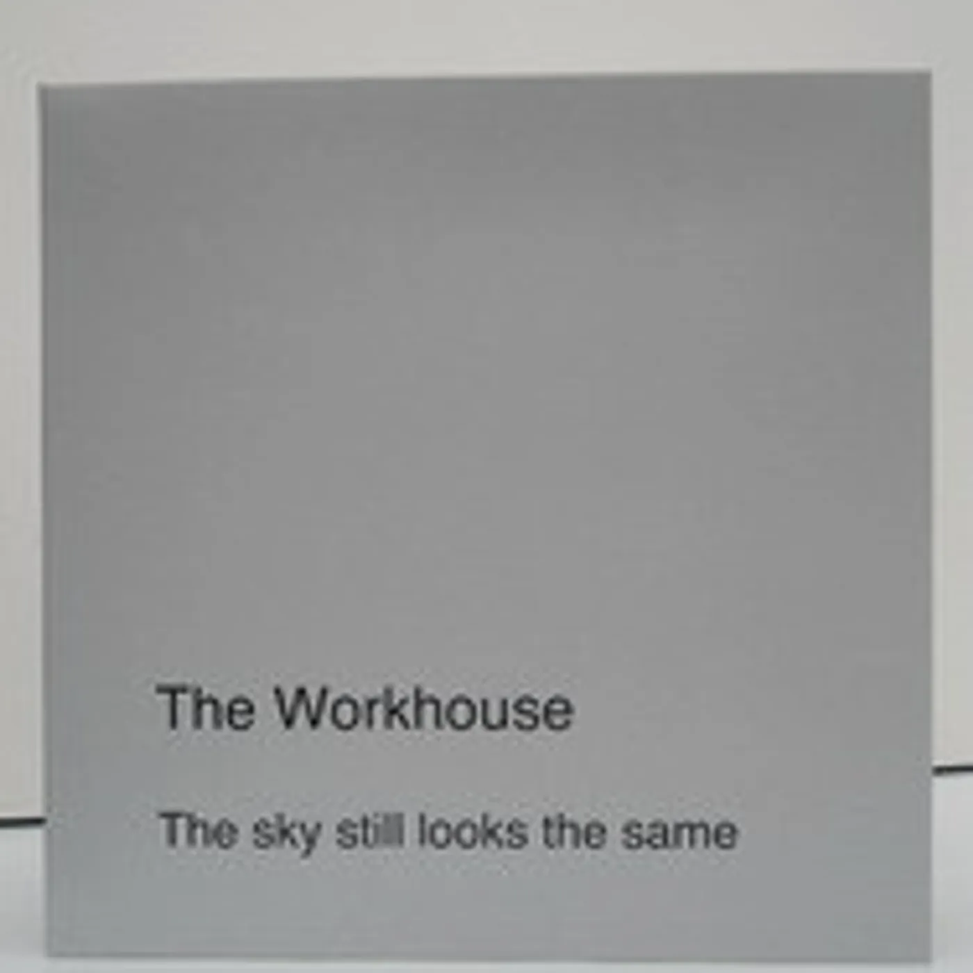 The Workhouse SKY LOOKS THE SAME Vinyl Record